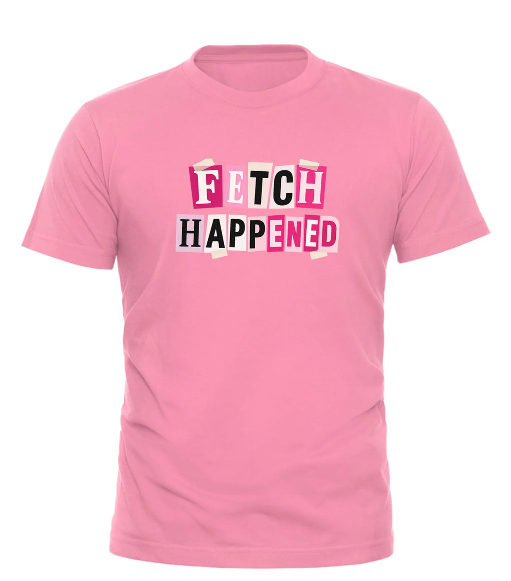 Good Trouble Garments pink fetch happened t-shirt with mixed font design on front