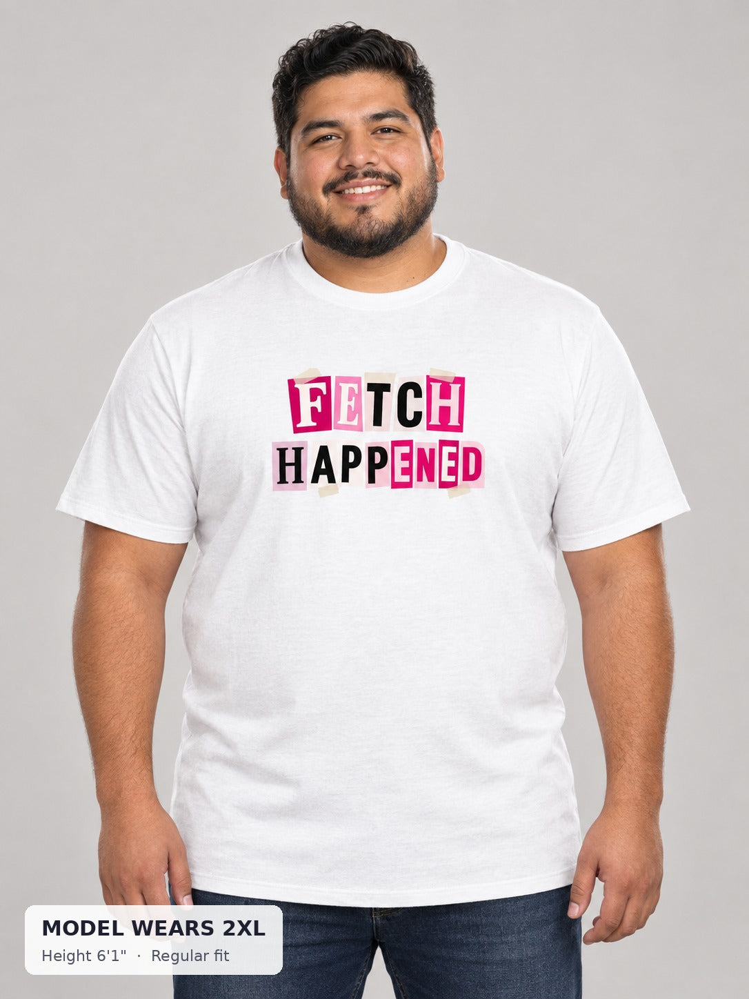 Fetch Happened Tee on a plus-size model wearing size 2XL, 6'1" - Good Trouble Fashion