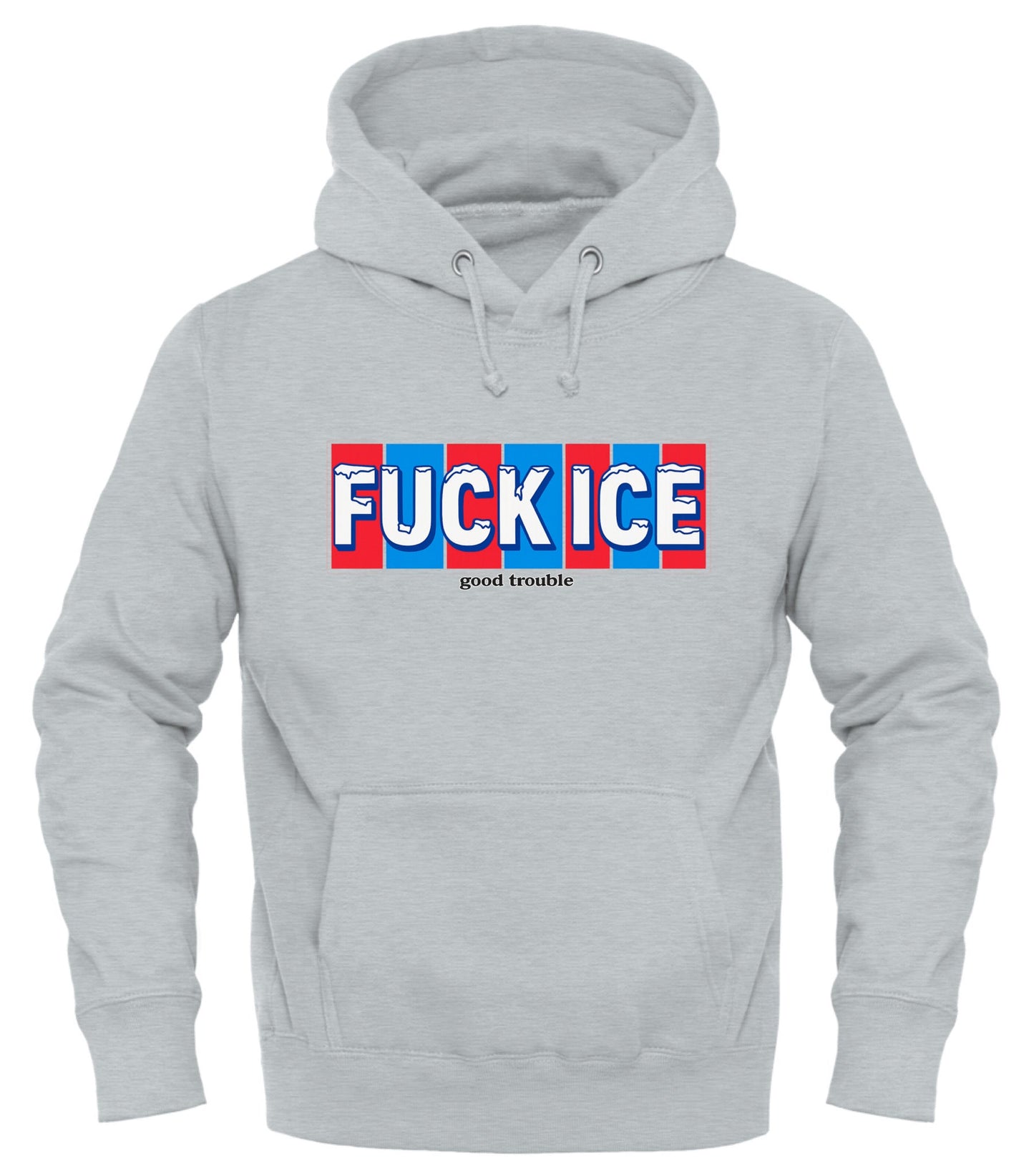 FUCK ICE – Good Trouble Activist Hoodie for Social Change - Good Trouble Fashion
