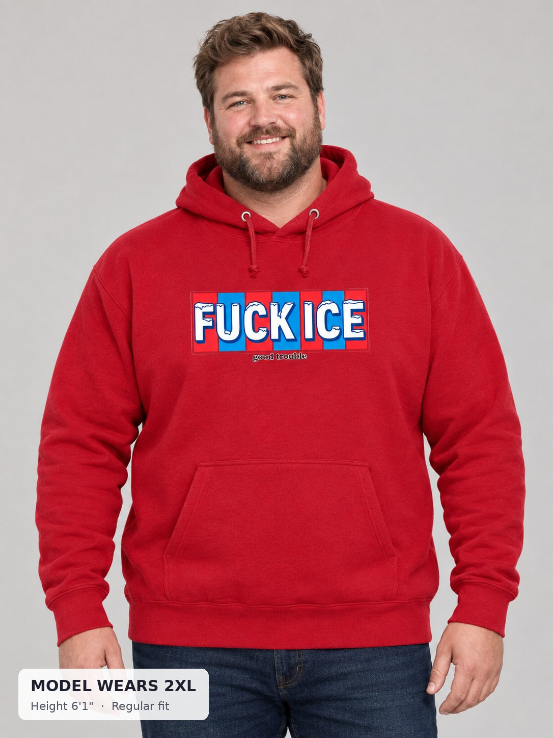 Fuck ICE Hoodie on a plus-size model wearing size 2XL, 6'1" - Good Trouble Fashion