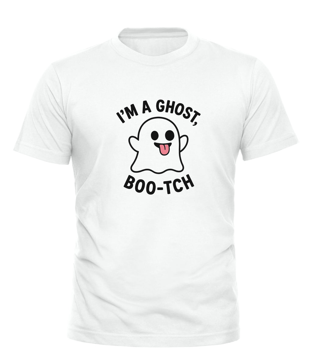 Good Trouble Garments funny ghost t-shirt white with playful ghost graphic and text I'm a ghost boo-tch