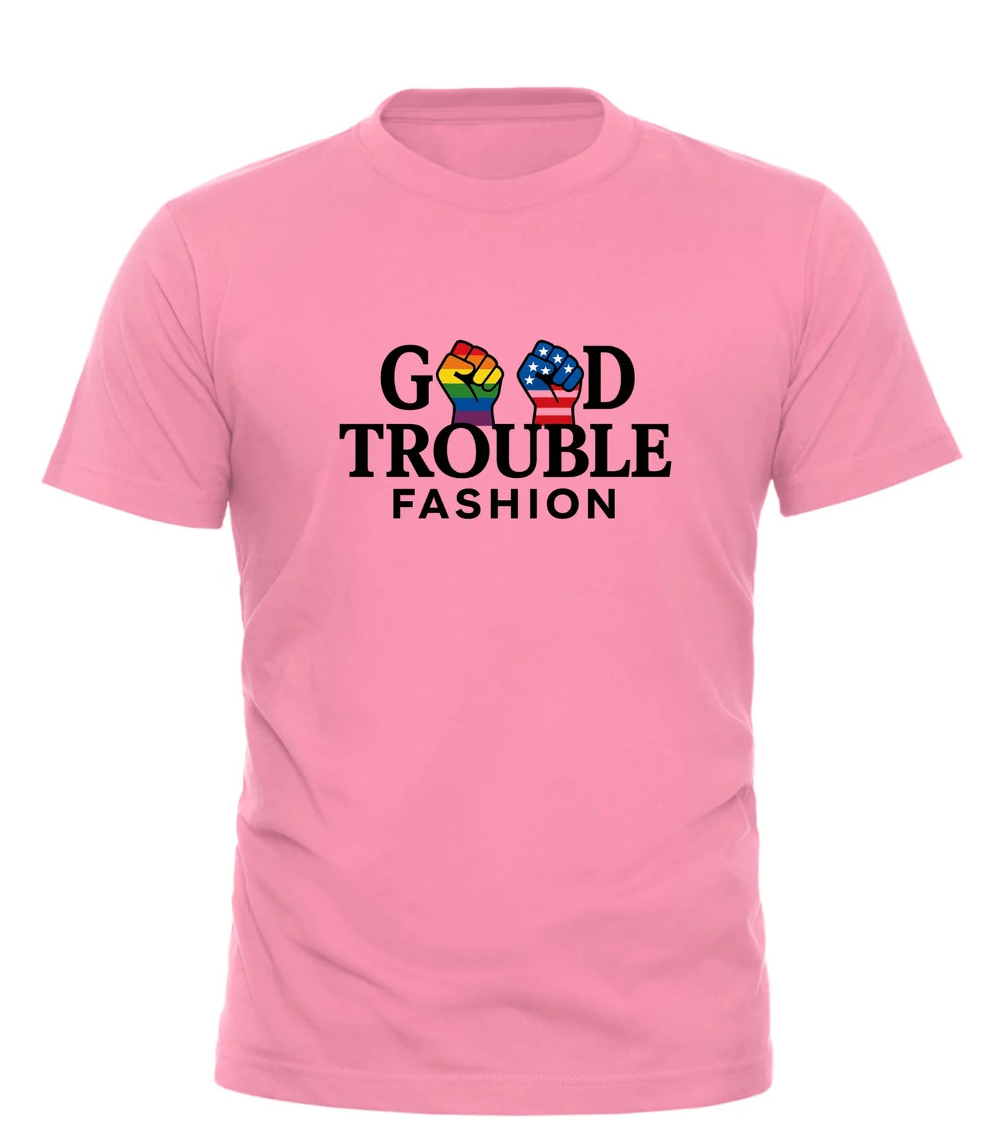 Pink Good Trouble Garments t-shirt with rainbow and pride fist design and good fight signature shirt text