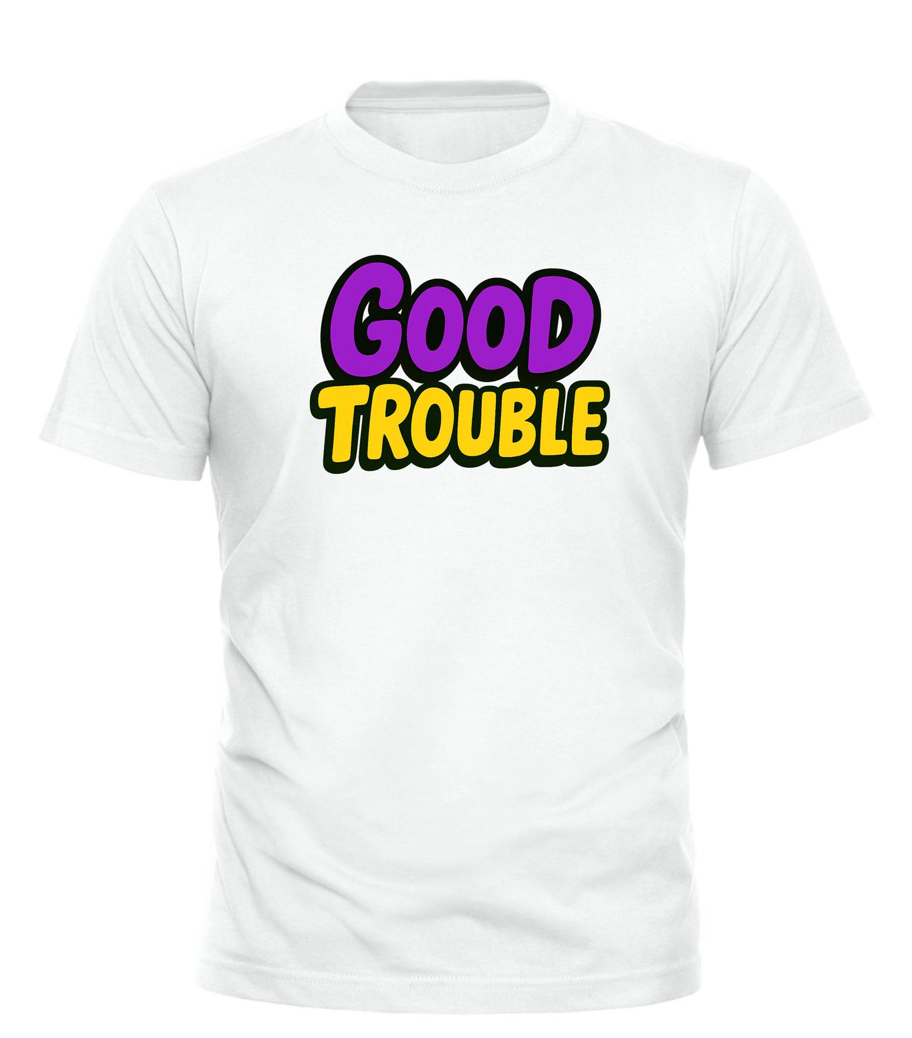GOOD TROUBLE FASHION Good Trouble T-Shirt - Bold Graphic Tee for Trendy Statement Style - Good Trouble Fashion