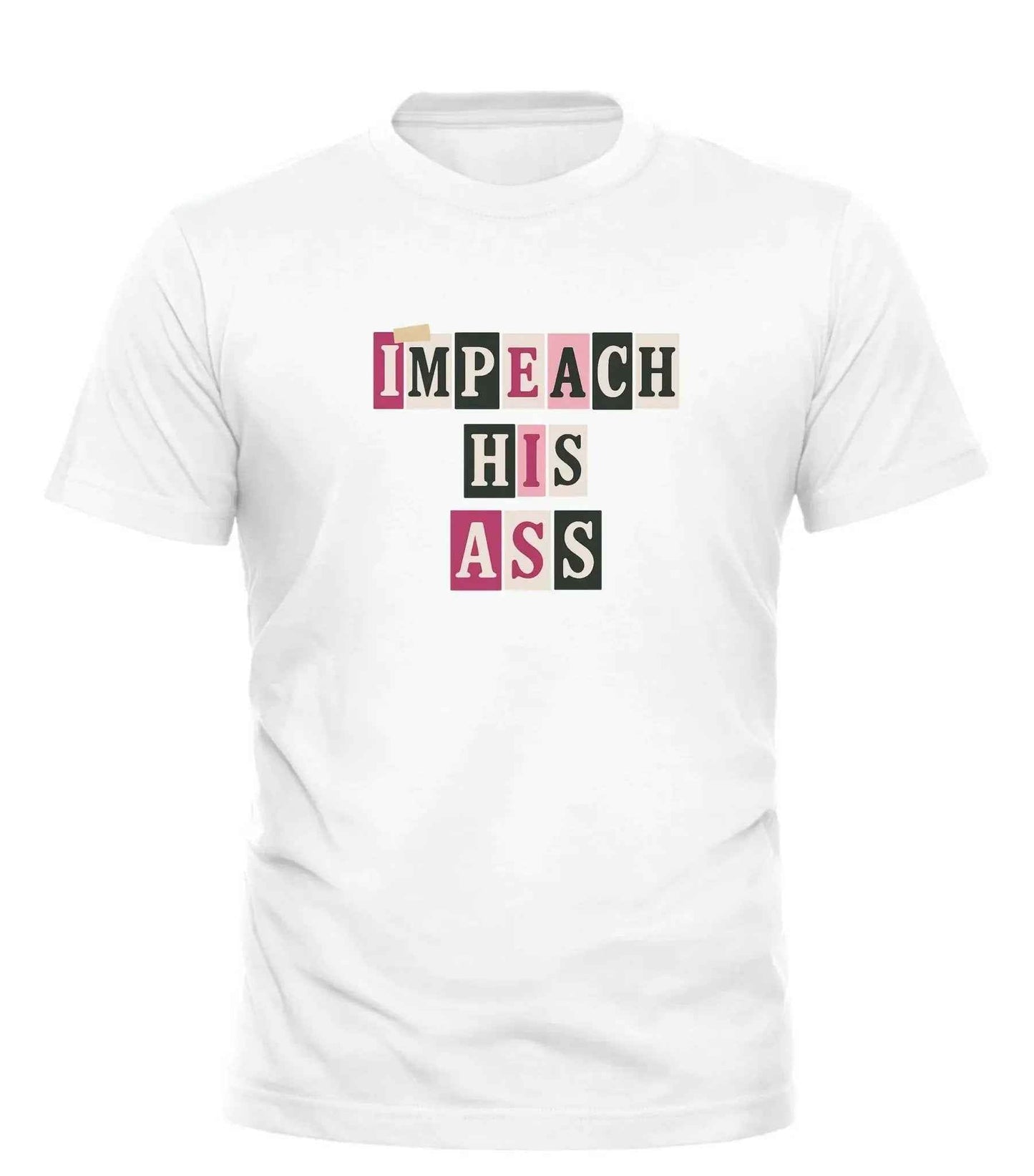 Impeach His Ass T-Shirt – unisex graphic cotton T-shirt from Good Trouble Fashion – soft jersey tee product photo