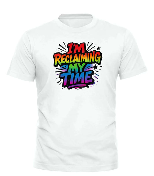 Reclaiming My Time Shirt – unisex graphic cotton T-shirt from Good Trouble Fashion – soft jersey tee product photo
