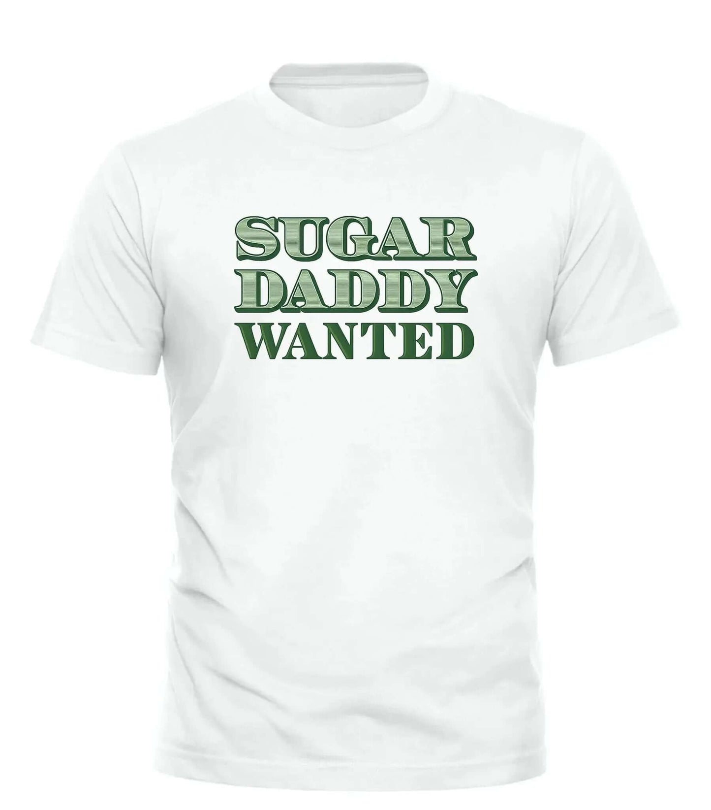 Sugar Daddy Wanted T-Shirt – unisex graphic cotton T-shirt from Good Trouble Fashion – soft jersey tee product photo