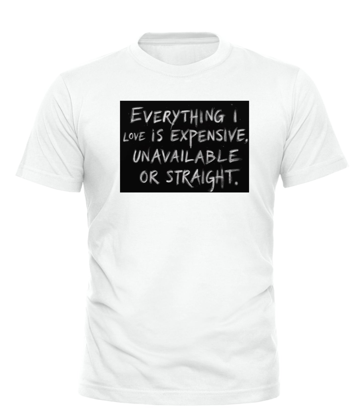 Everything I Love is Straight Tee | Good Trouble Fashion - Good Trouble Fashion