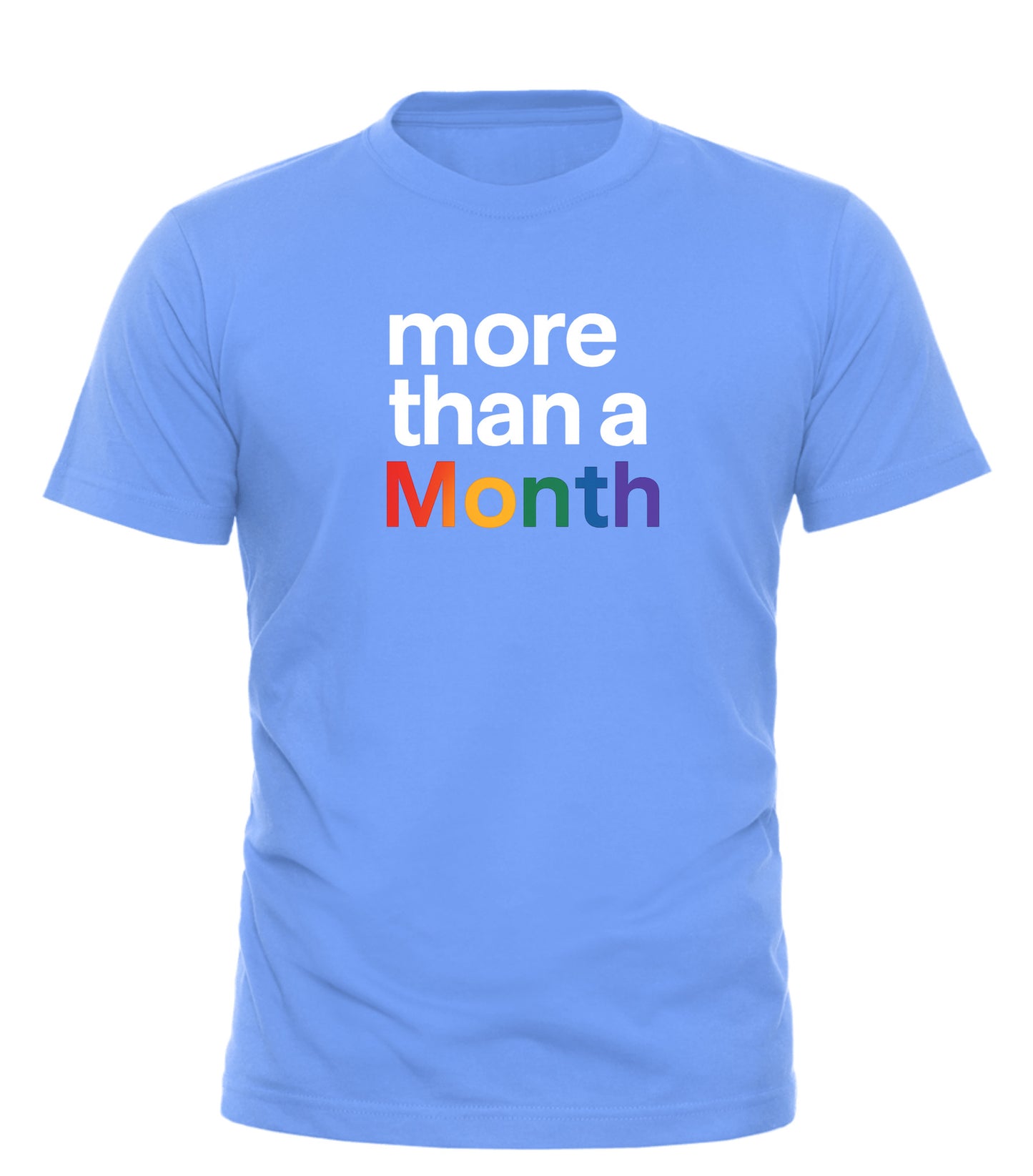 More Than a Month Pride t-shirt – unisex graphic cotton T-shirt from Good Trouble Fashion – soft jersey tee product photo