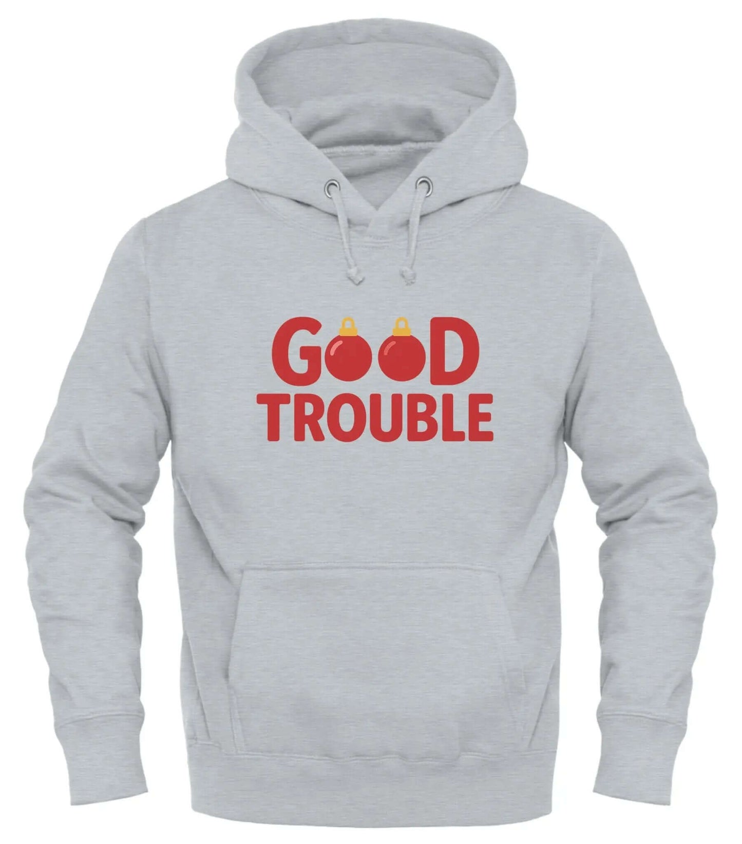 Good Trouble Holiday Hoodie for Festive Comfort – cozy unisex graphic hoodie from Good Trouble Fashion – soft fleece sweatshirt style product photo