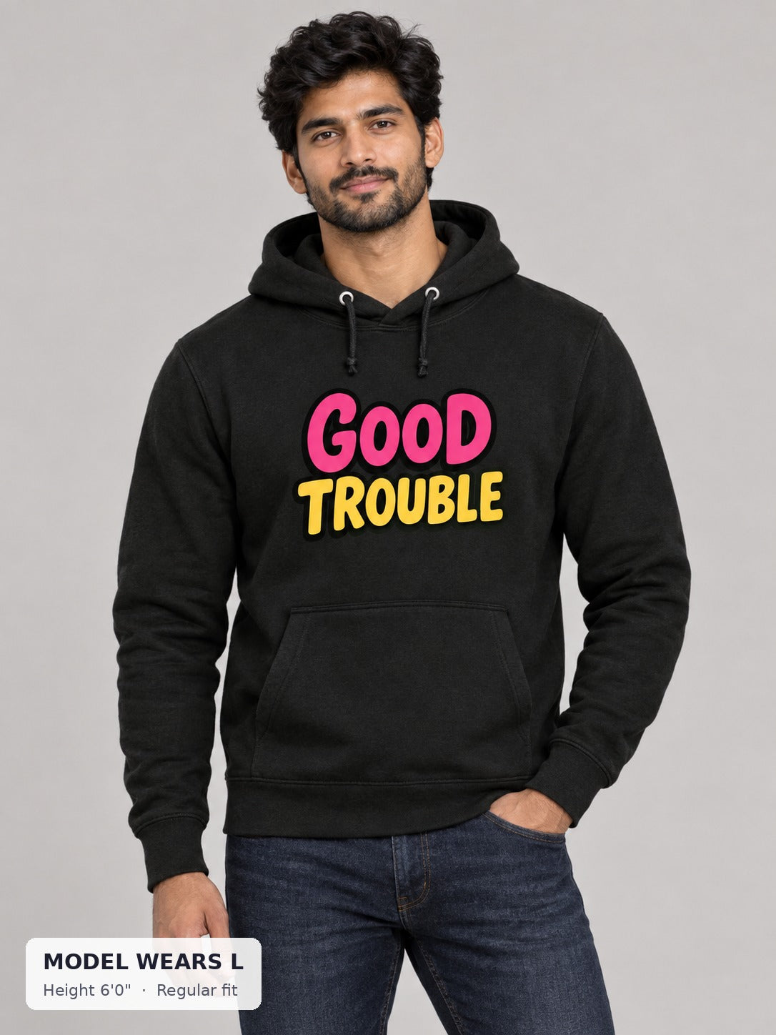Good Trouble Hoodie on an athletic model wearing size L, 6'0" - Good Trouble Fashion