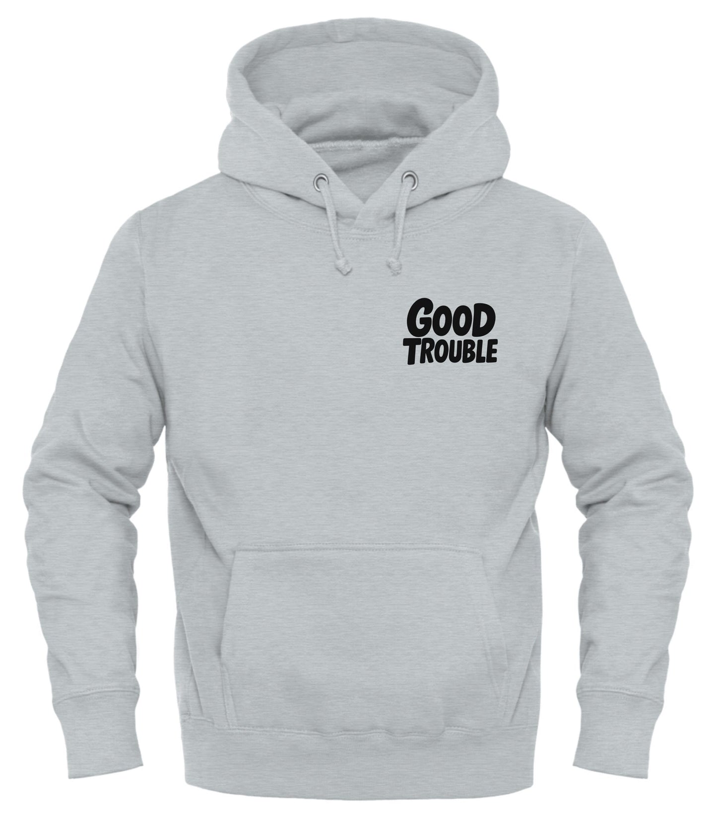 GOOD TROUBLE Hoodies | Bold Comfort for Change - Makers - Good Trouble Fashion