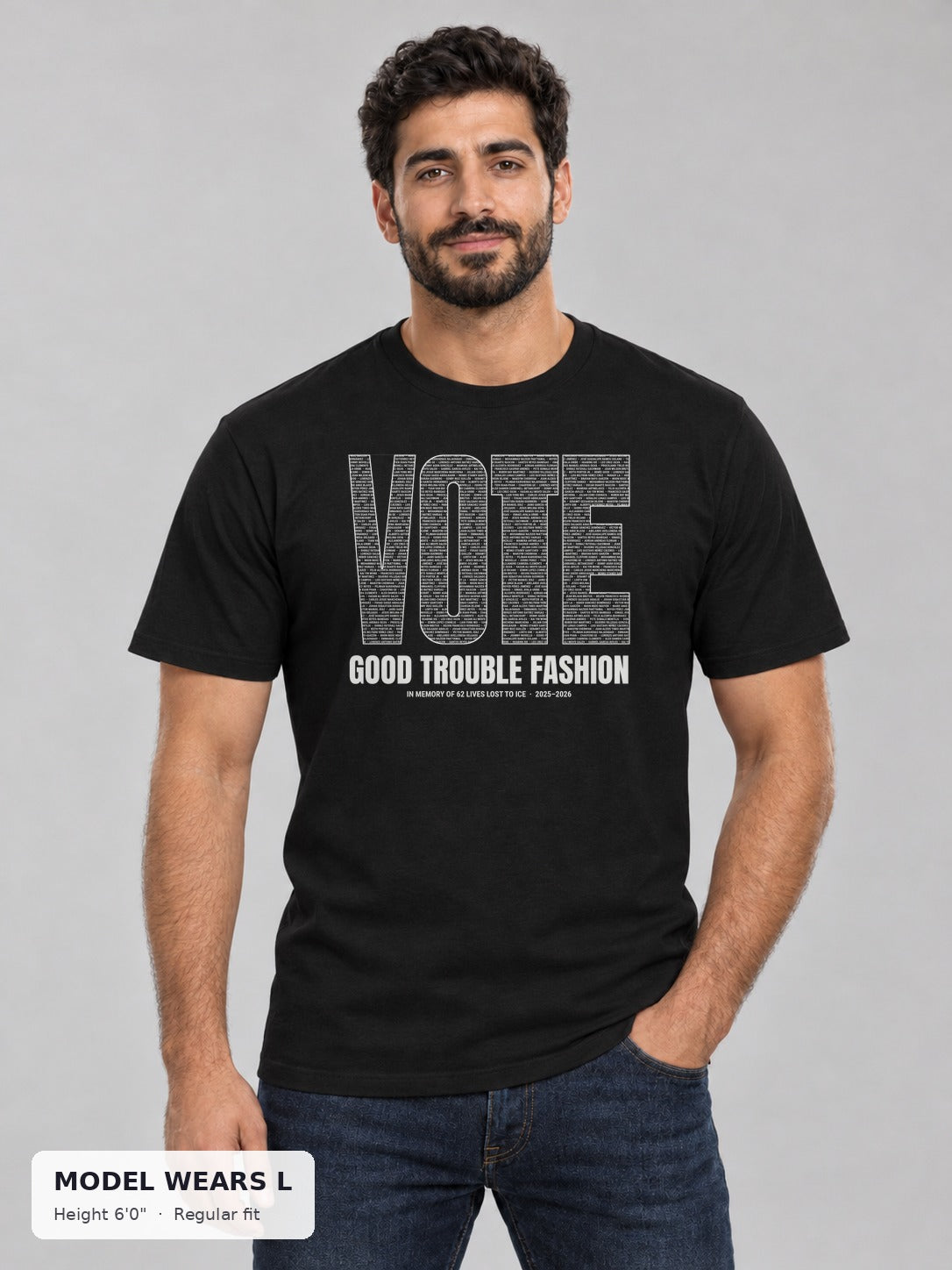 VOTE Memorial Names Tee (VOTE spelled in names of 62 lives lost to ICE) on an athletic model wearing size L, 6'0" - Good Trouble Fashion