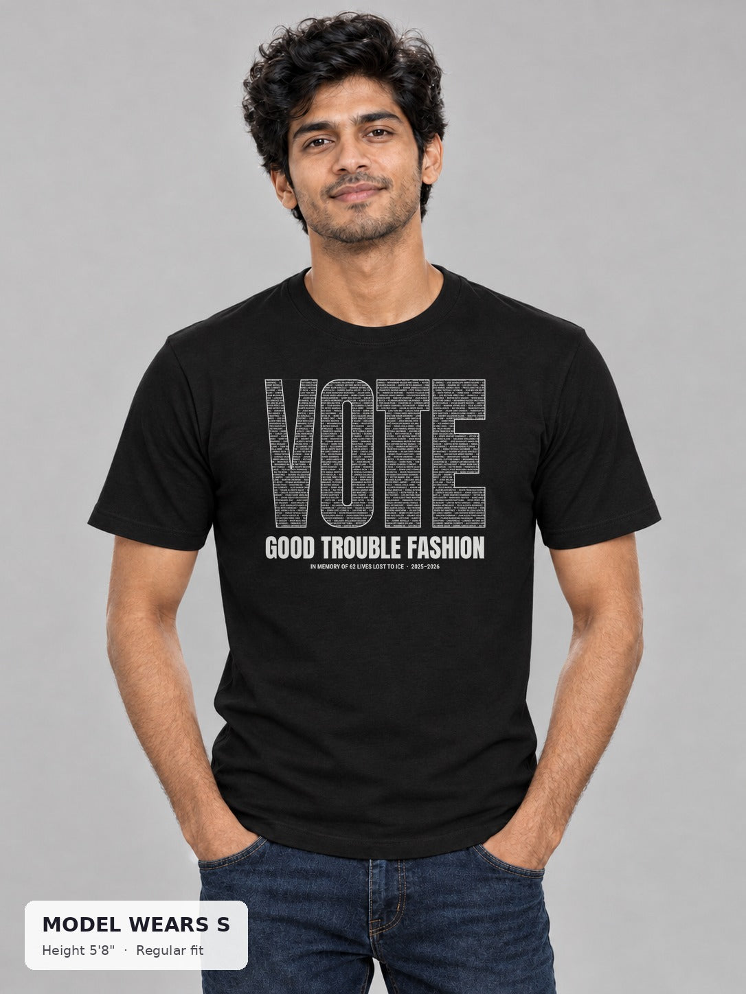 VOTE Memorial Names Tee (VOTE spelled in names of 62 lives lost to ICE) on a slim model wearing size S, 5'8" - Good Trouble Fashion