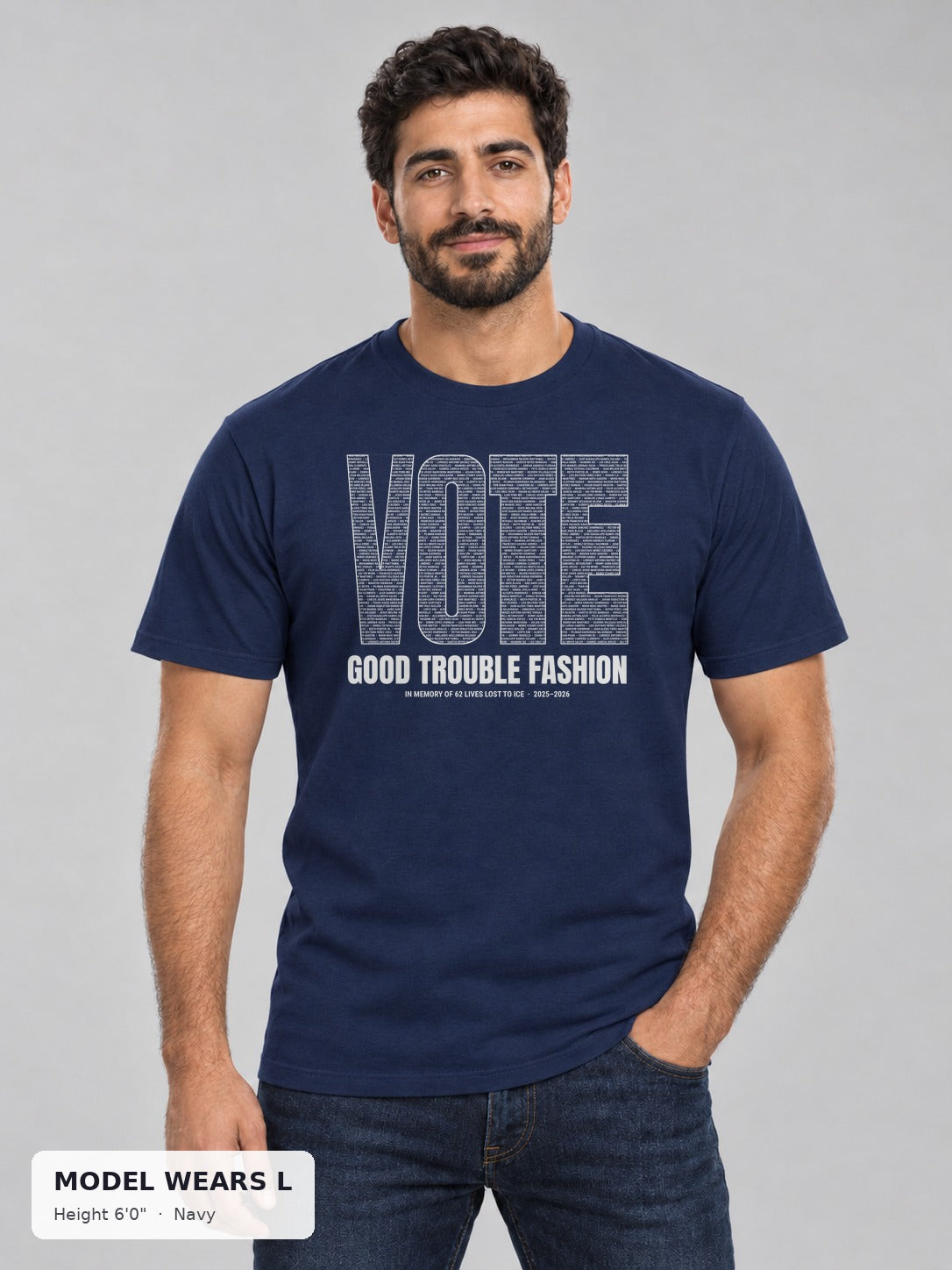 VOTE Memorial Names Tee (VOTE spelled in names of 62 lives lost to ICE) in Navy on an athletic model wearing size L, 6'0" - Good Trouble Fashion