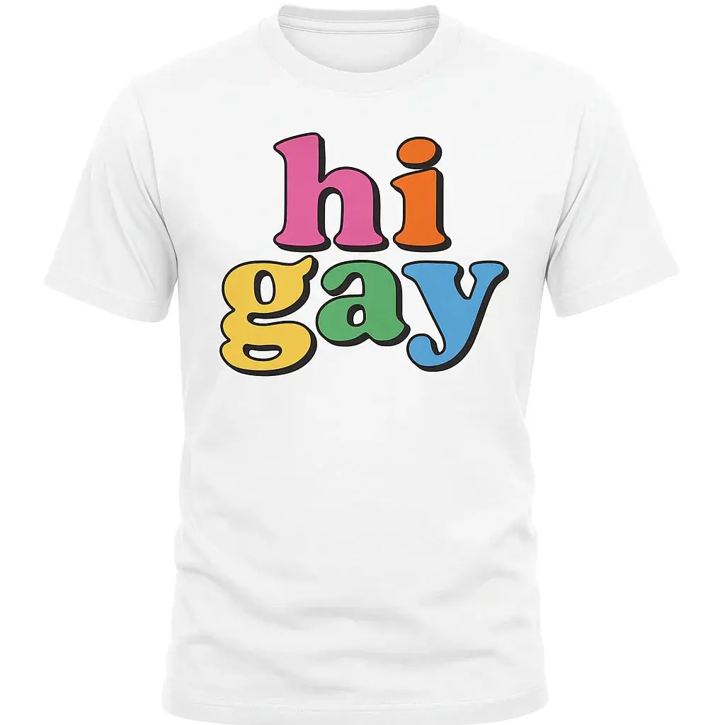 White hi gay t-shirt featuring colorful text design for LGBTQ+ pride and celebration
