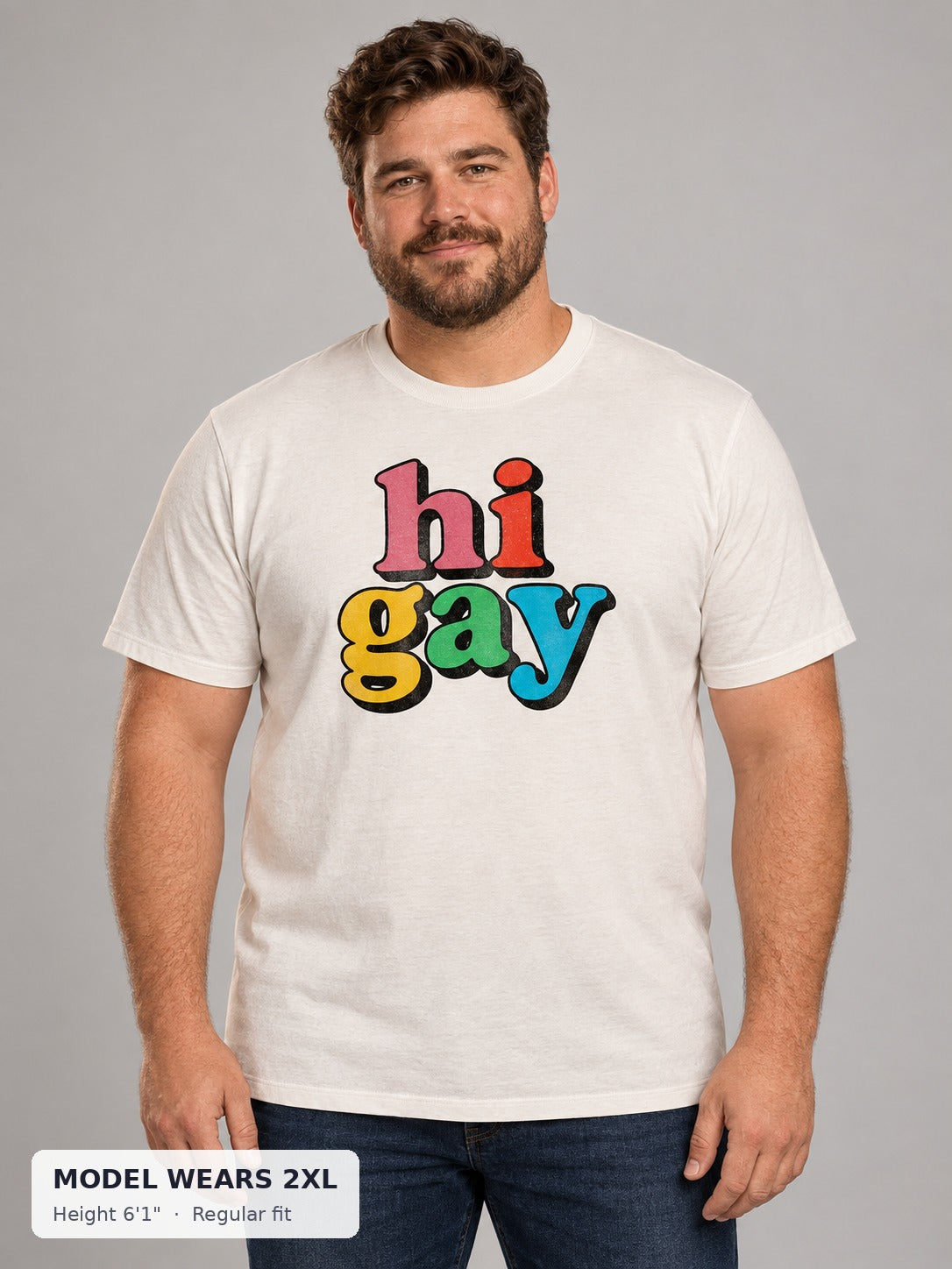 Hi Gay Tee on a plus-size model wearing size 2XL, 6'1" - Good Trouble Fashion