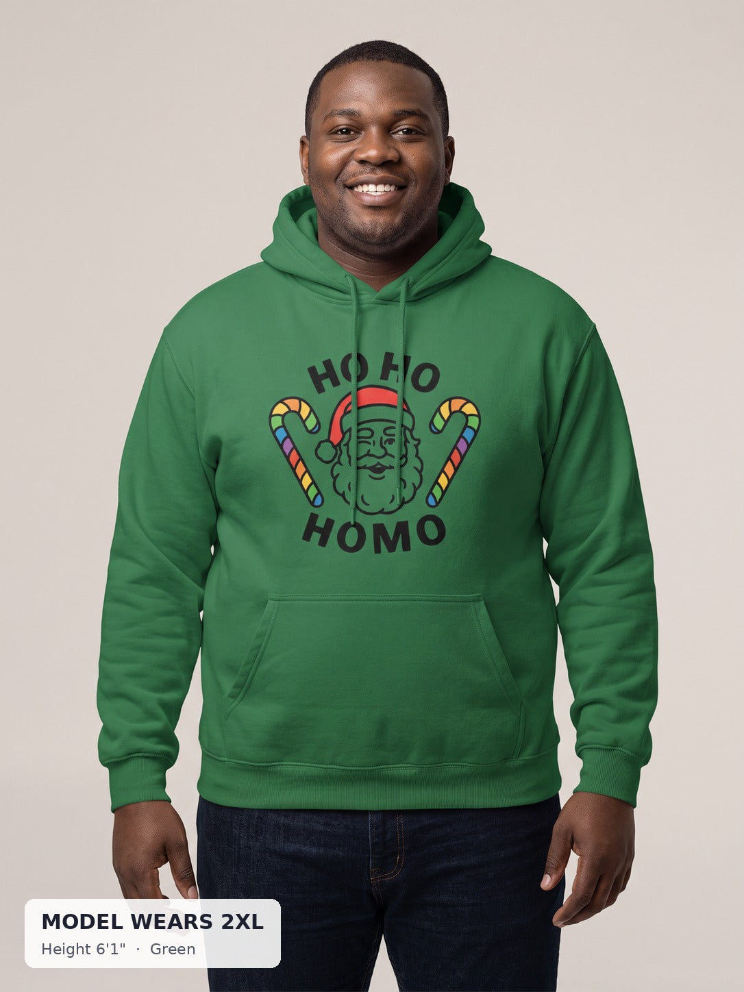 Ho Ho Homo Holiday Hoodie in Green on a plus-size model wearing size 2XL, 6'1" - Good Trouble Fashion