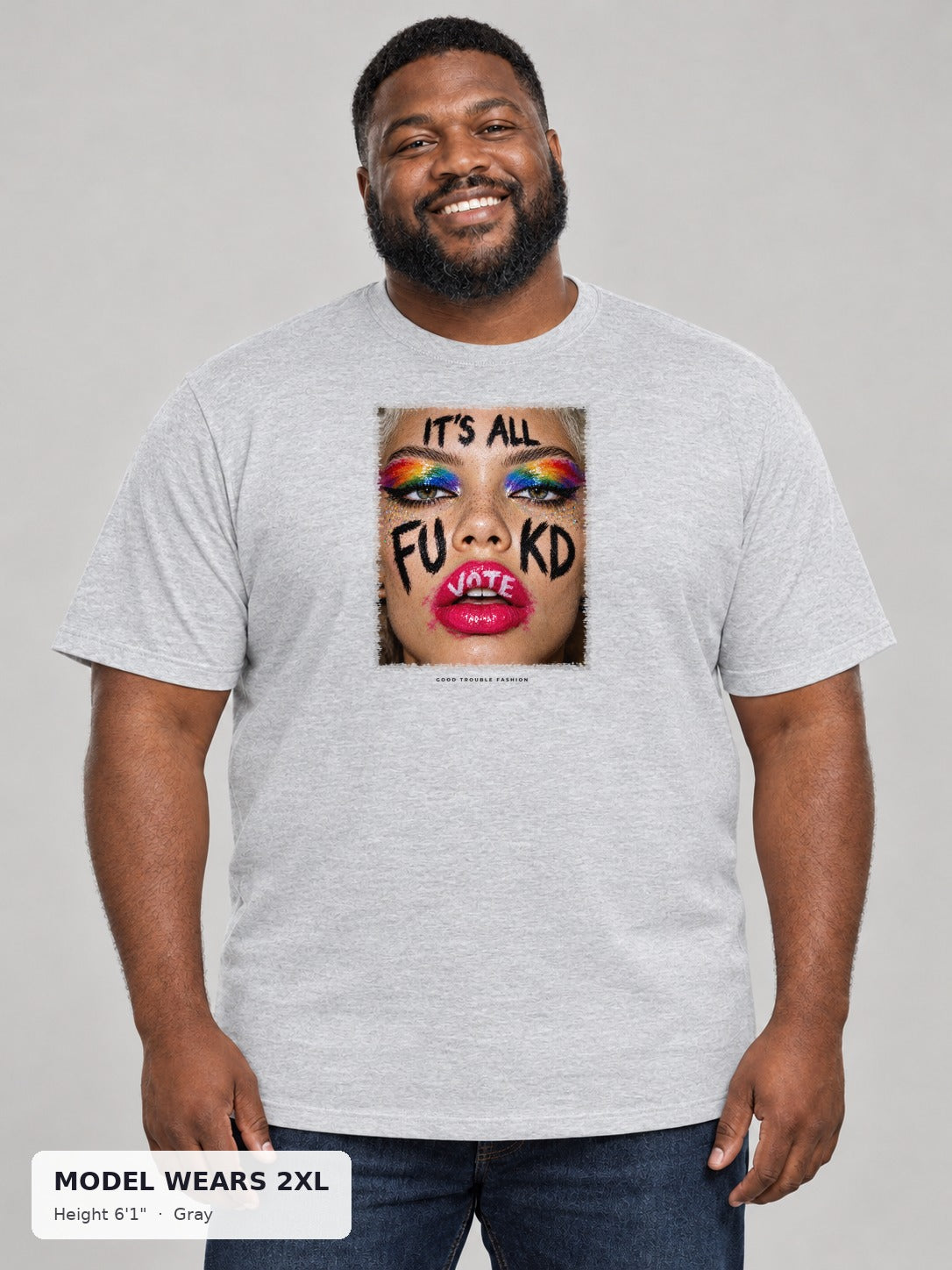 It's All Fukd VOTE Pride Tee in Gray on a plus-size model wearing size 2XL, 6'1" - Good Trouble Fashion