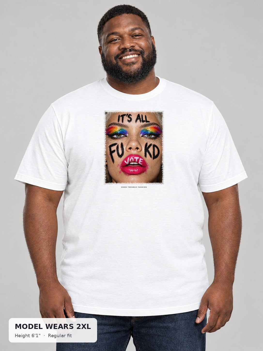 It's All Fukd VOTE Pride Tee on a plus-size model wearing size 2XL, 6'1" - Good Trouble Fashion