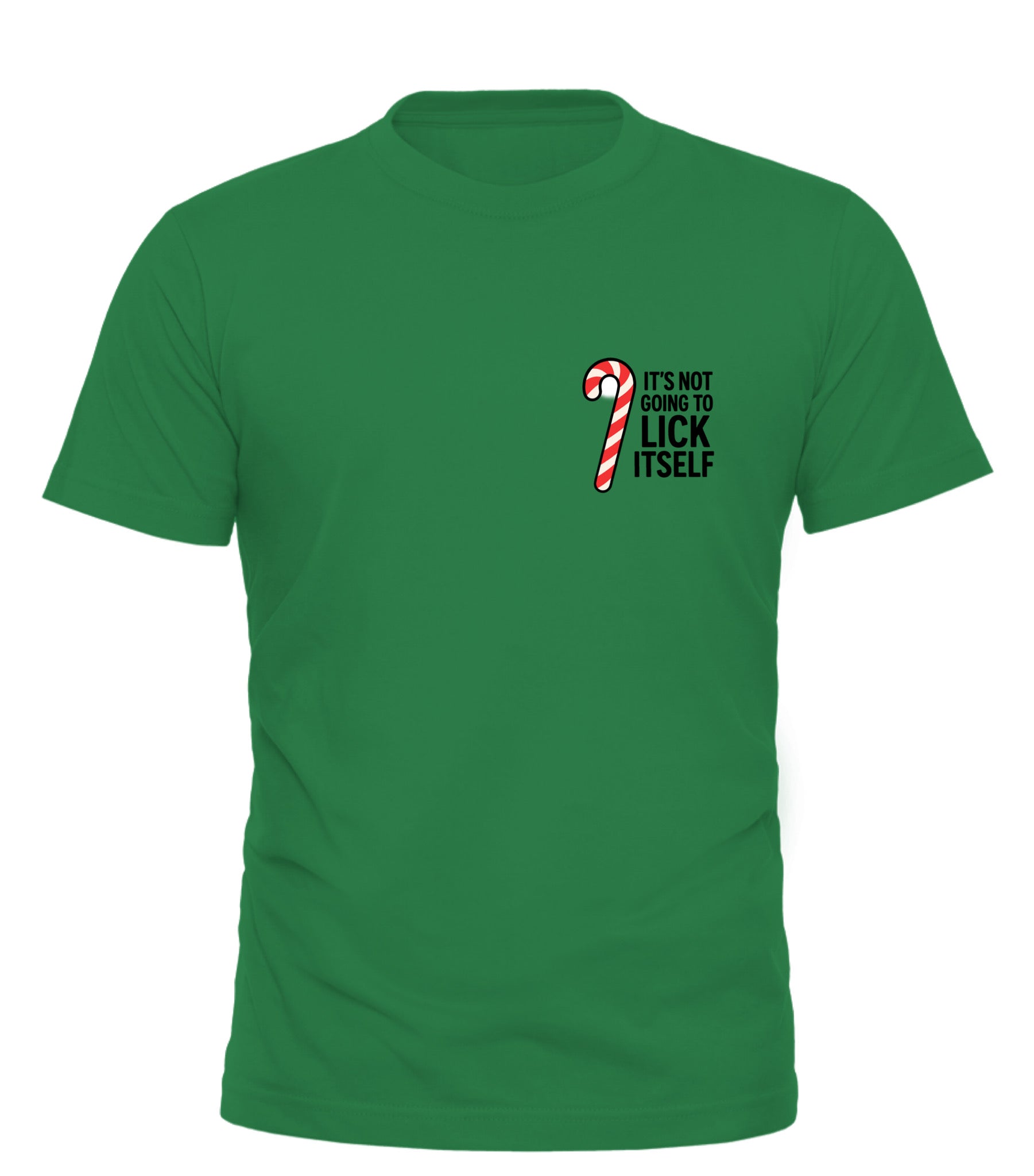Green t-shirt featuring a candy cane and the phrase it's not going to lick itself shirt