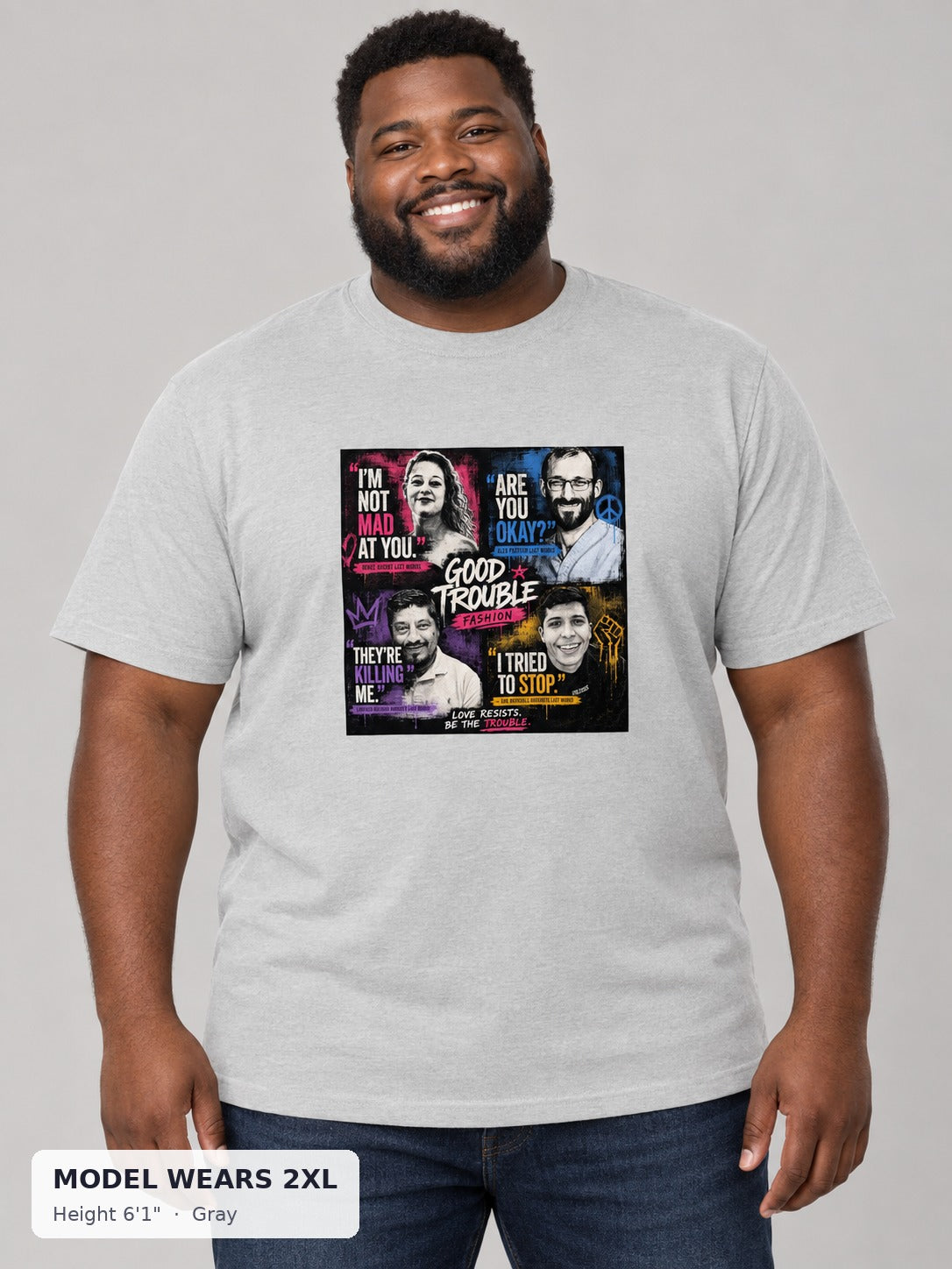 Last Words Tee in Gray on a plus-size model wearing size 2XL, 6'1" - Good Trouble Fashion