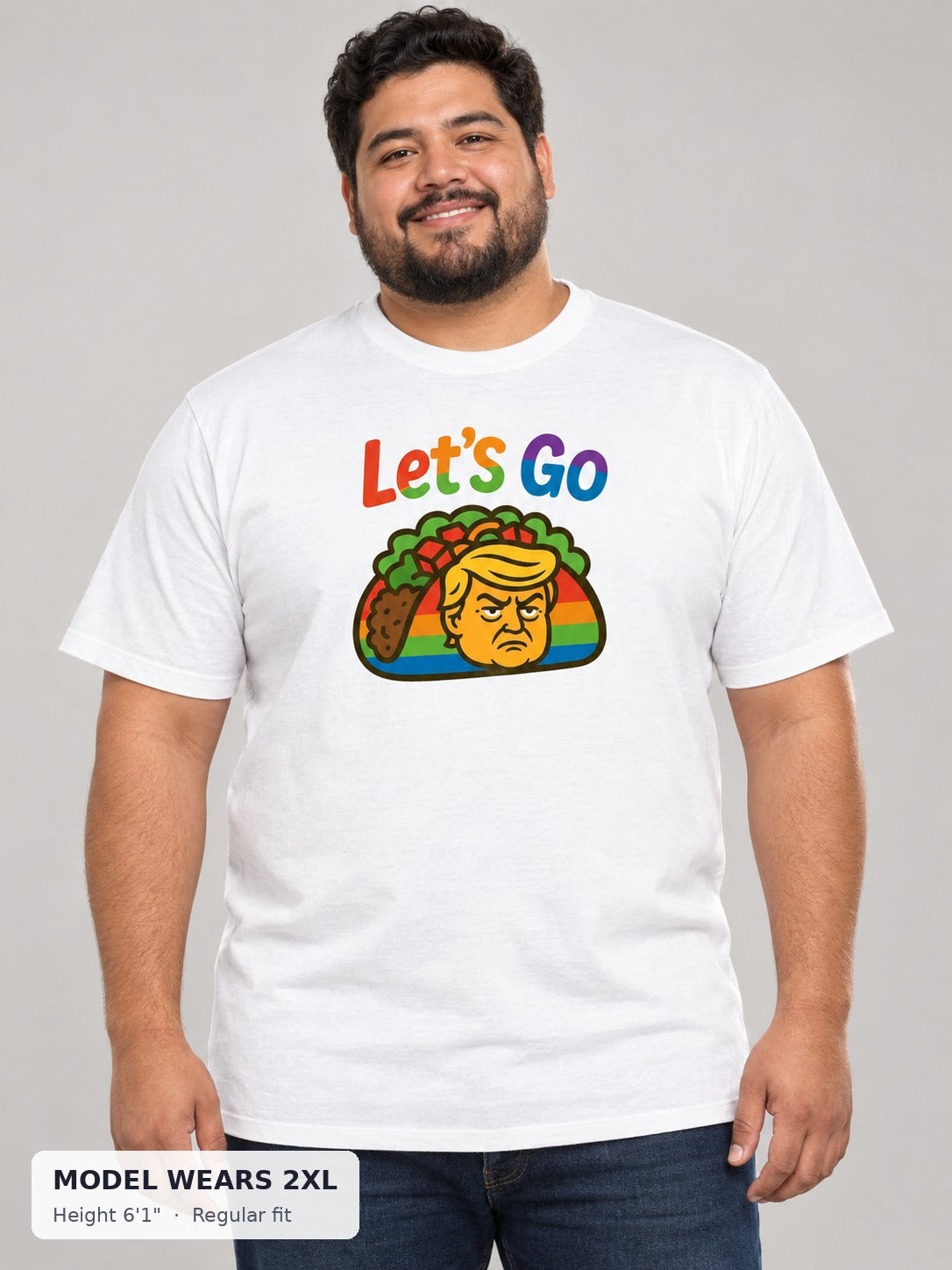 Let's Go Taco Pride Tee on a plus-size model wearing size 2XL, 6'1" - Good Trouble Fashion