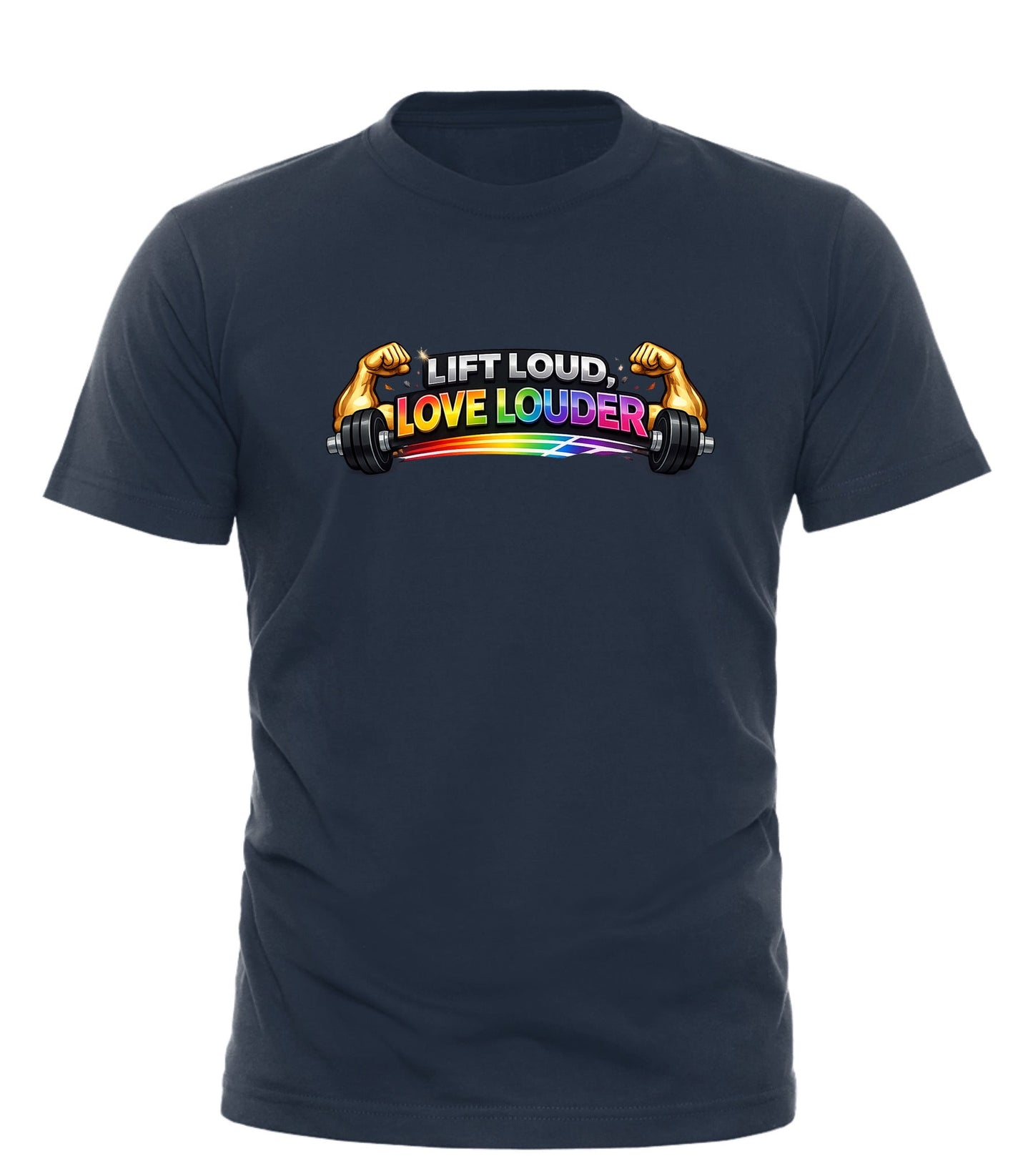 Lift Loud Love Louder Tee - Pride Fitness Fashion by Good Trouble - Good Trouble Fashion
