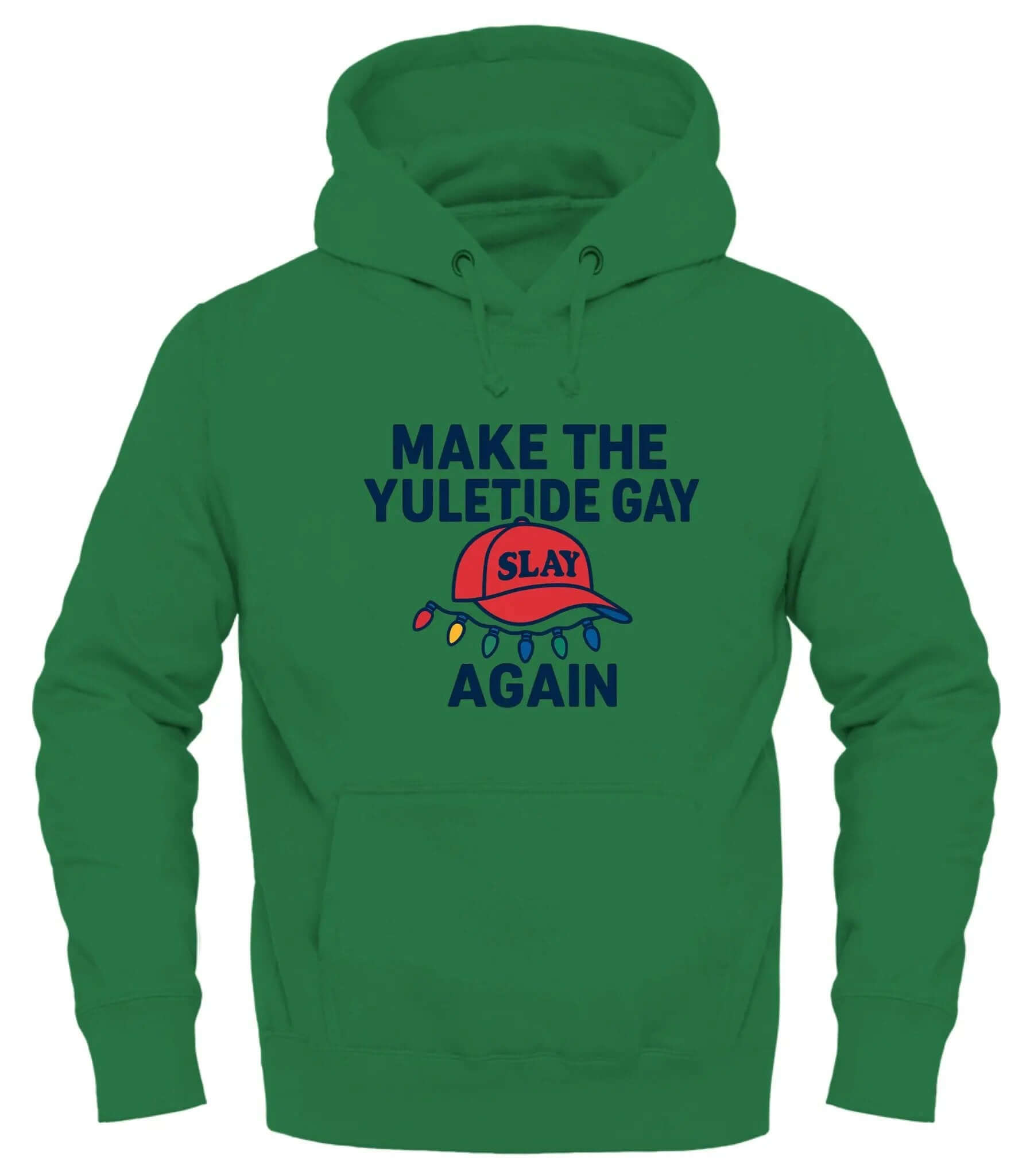Make the Yuletide Gay Hoodie - Embrace Good Trouble with Festive Style - Good Trouble Fashion
