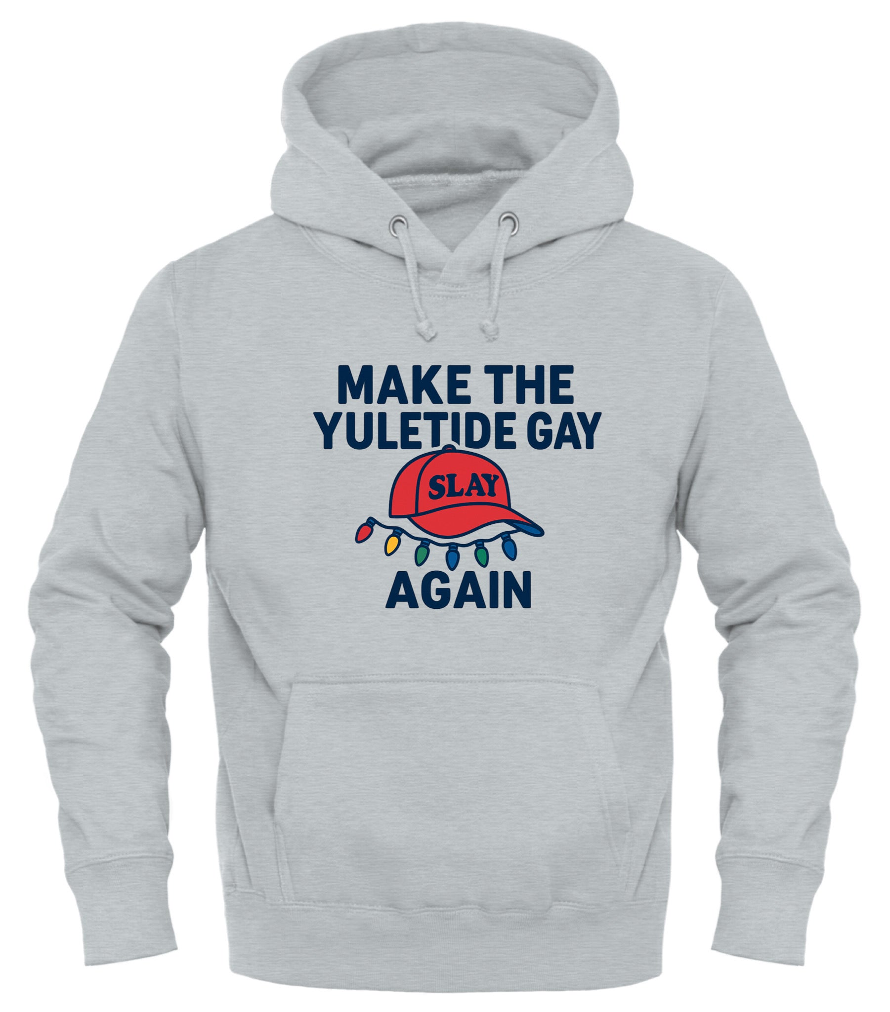 Light gray hoodie featuring the slogan Make the Yuletide Gay AGAIN with festive hat graphics