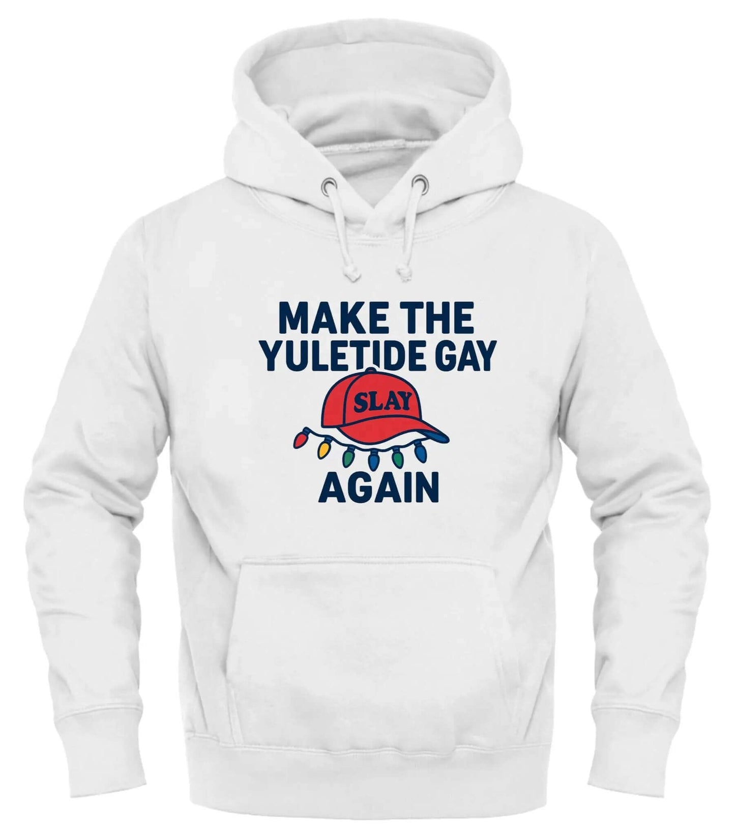 Make the Yuletide Gay Hoodie - Embrace Good Trouble with Festive Style - Good Trouble Fashion