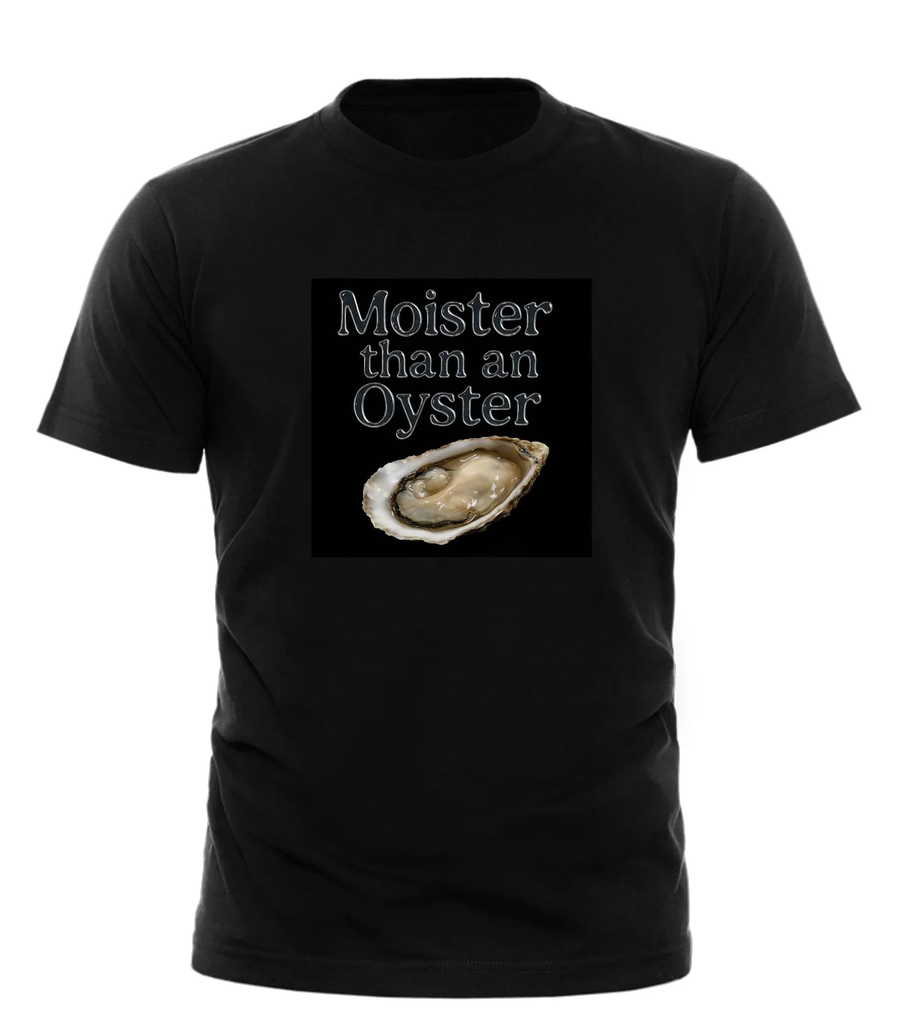 Black Good Trouble Garments t-shirt with Moister than an oyster tee graphic and oyster illustration