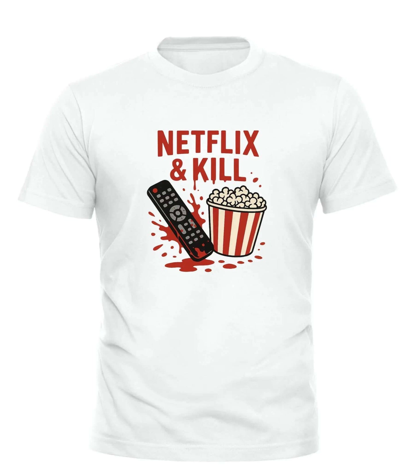 Netflix and Kill Shirt - Funny Graphic Tee for Movie Lovers - Good Trouble Fashion