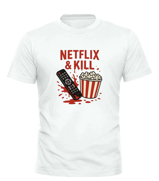 Netflix and Kill Shirt - Funny Graphic Tee for Movie Lovers - Good Trouble Fashion