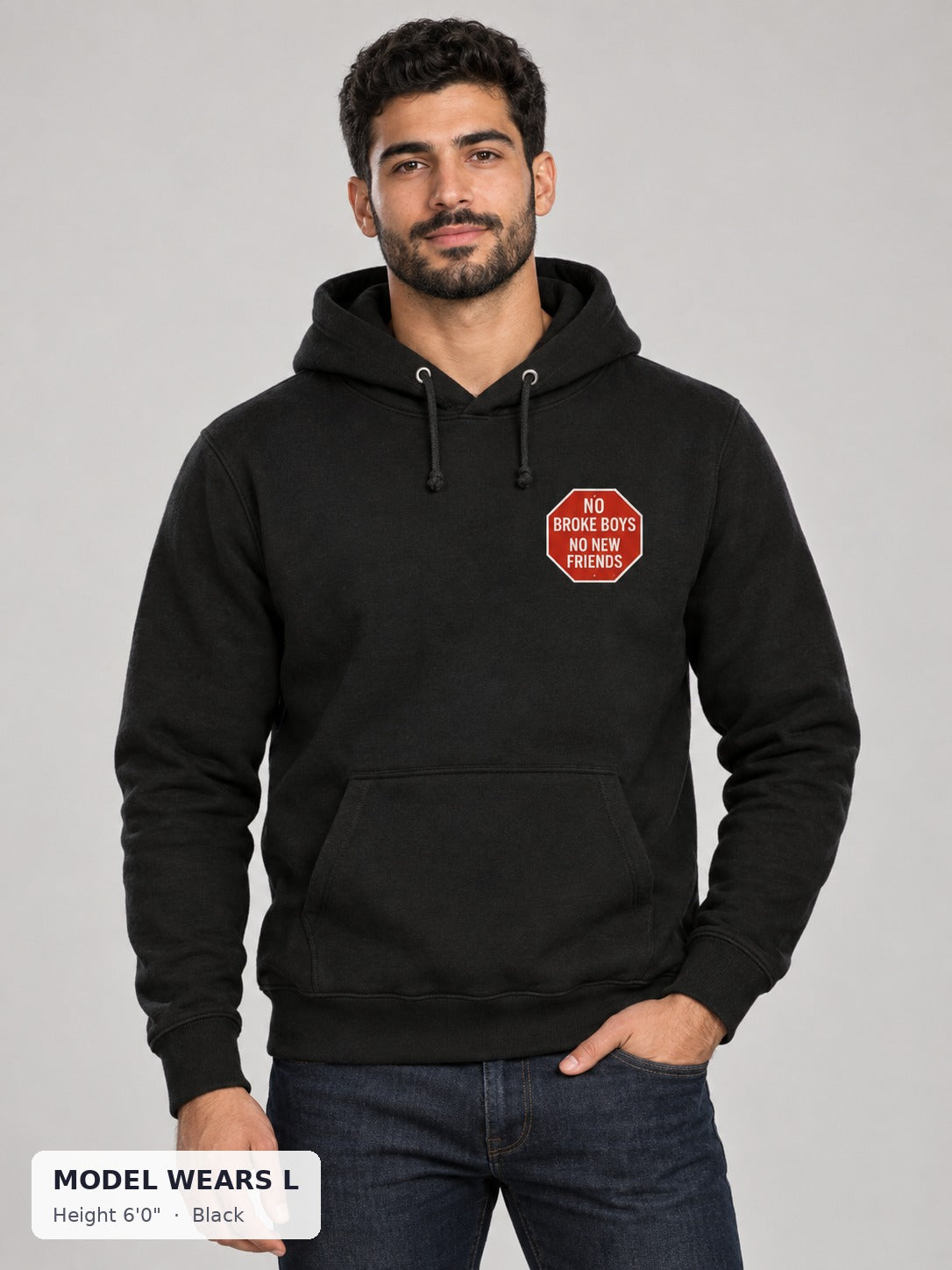 No Broke Boys Hoodie in Black on an athletic model wearing size L, 6'0" - Good Trouble Fashion