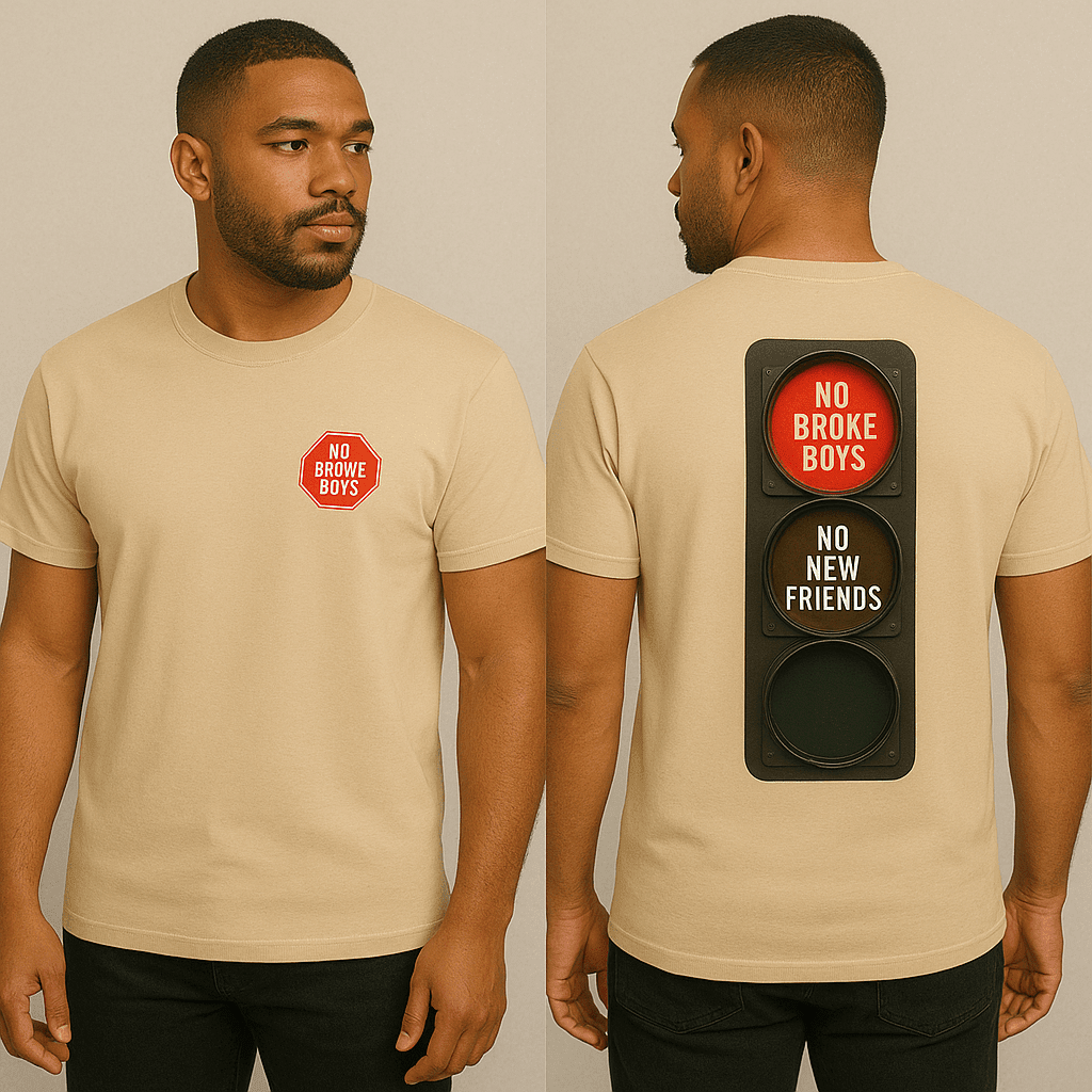 No Broke Boys T-Shirt - Bold Style for Trendsetters - Good Trouble Fashion