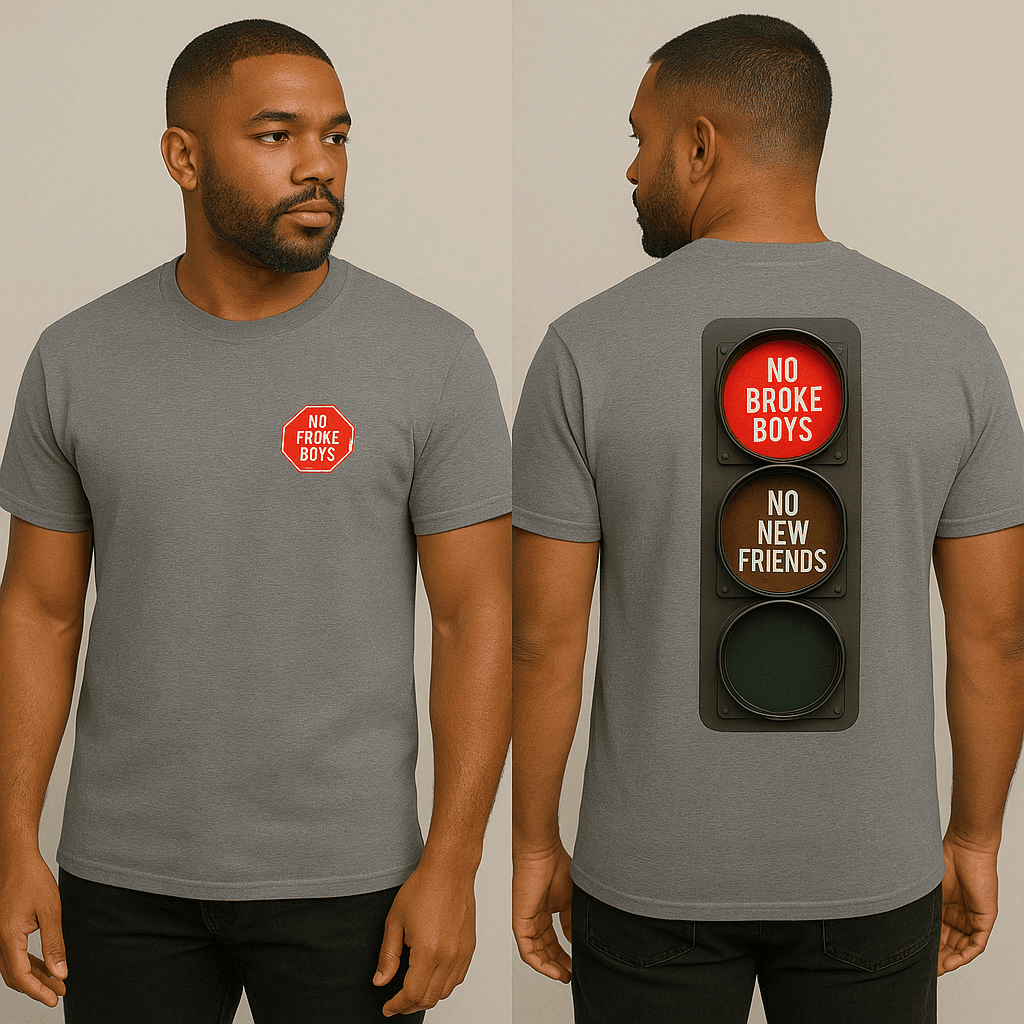 No Broke Boys T-Shirt - Bold Style for Trendsetters - Good Trouble Fashion