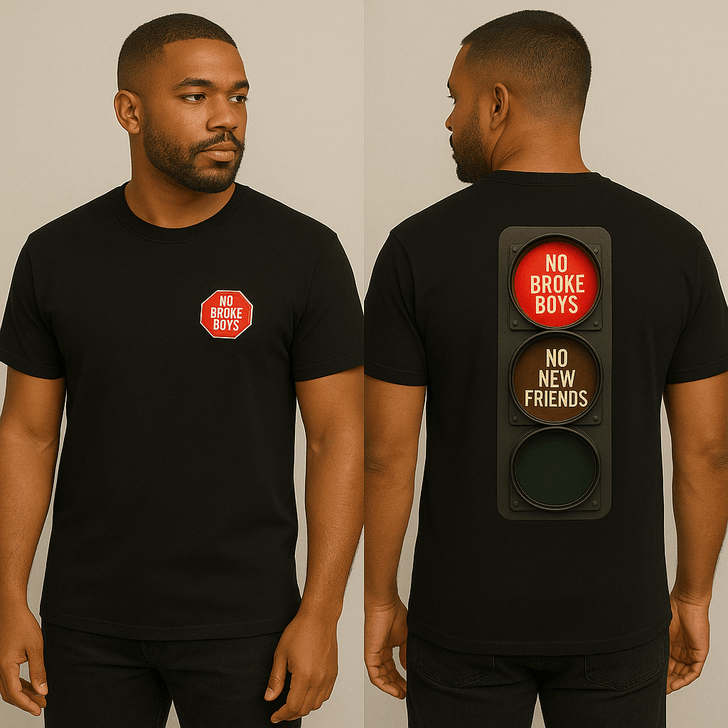 No Broke Boys T-Shirt - Bold Style for Trendsetters - Good Trouble Fashion