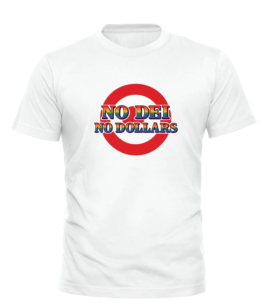 White Good Trouble Garments NO DEI NO DOLLARS shirt with bold colorful text and red circle design