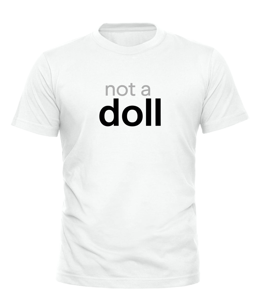 White Good Trouble Garments not a doll t shirt with simple black and gray text design