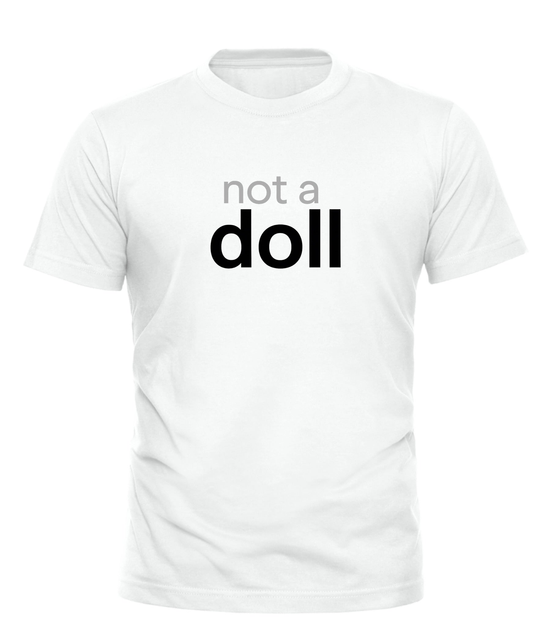 White Good Trouble Garments not a doll t shirt with simple black and gray text design