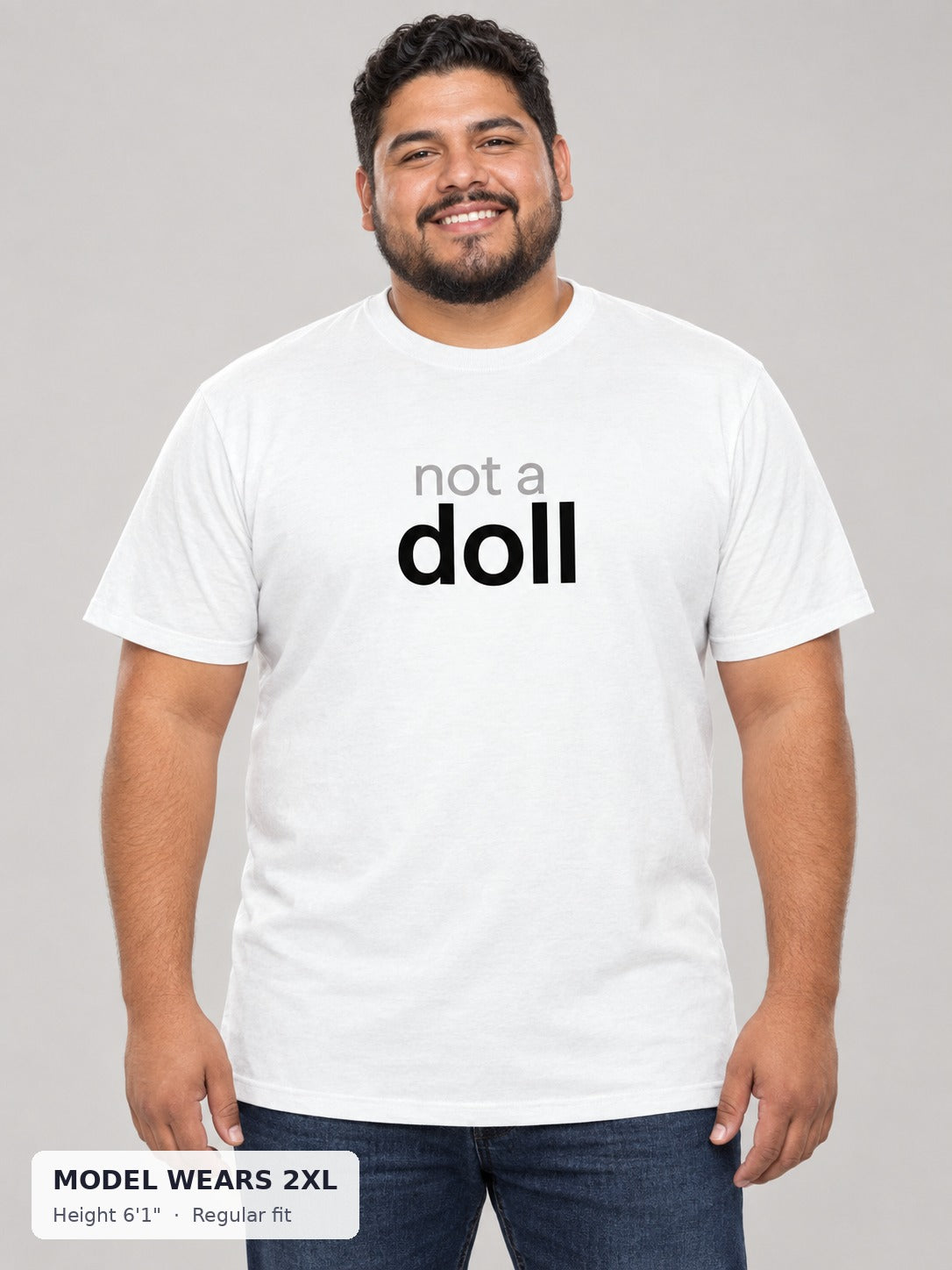 Not a Doll Tee on a plus-size model wearing size 2XL, 6'1" - Good Trouble Fashion