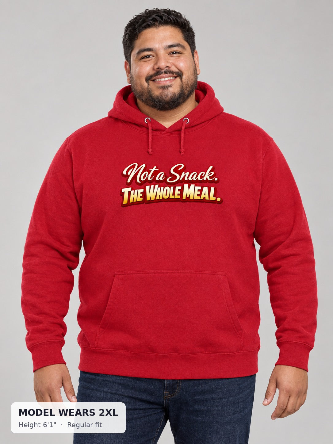 Not a Snack, Whole Meal Hoodie on a plus-size model wearing size 2XL, 6'1" - Good Trouble Fashion