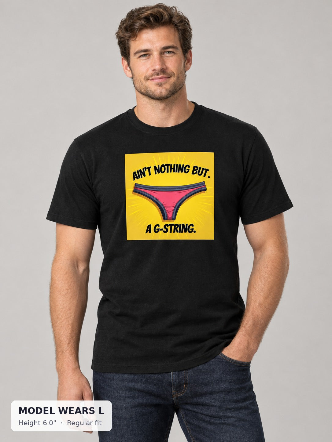 Nothing But a G-String Tee on an athletic model wearing size L, 6'0" - Good Trouble Fashion