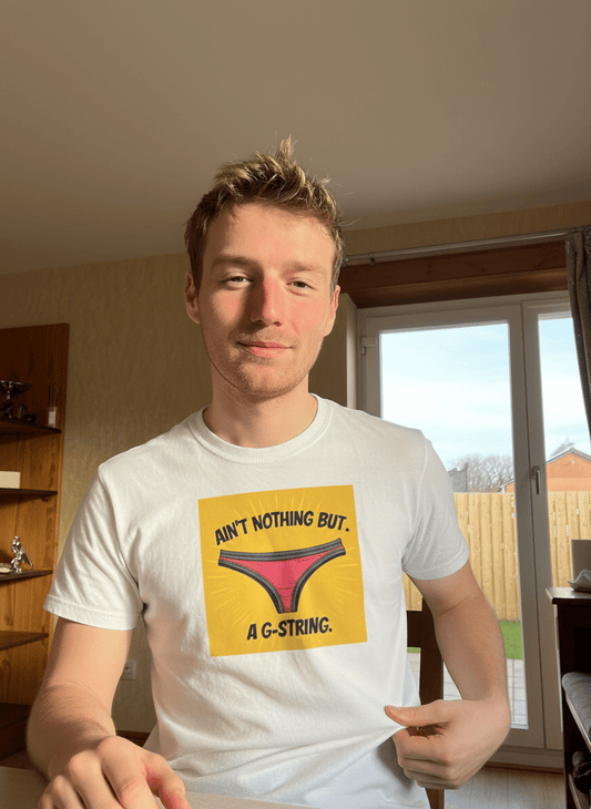Nothing But A G String Tee - Trendy Graphic Tee for Everyday Comfort and Style - Good Trouble Fashion