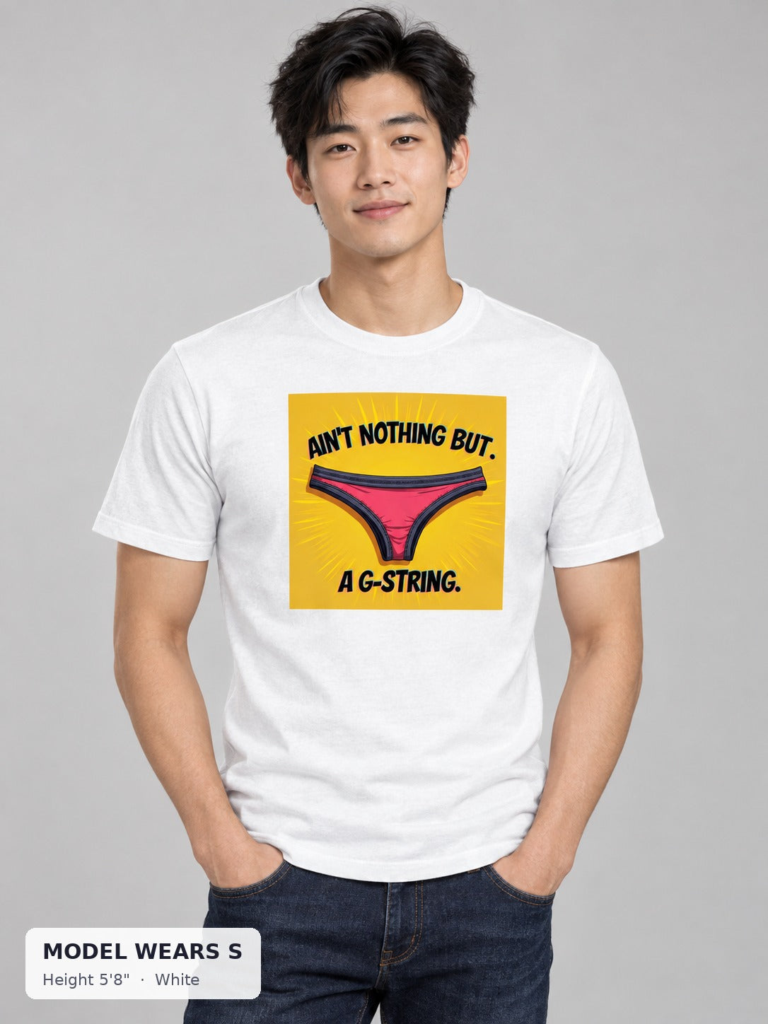Nothing But a G-String Tee in White on a slim model wearing size S, 5'8" - Good Trouble Fashion
