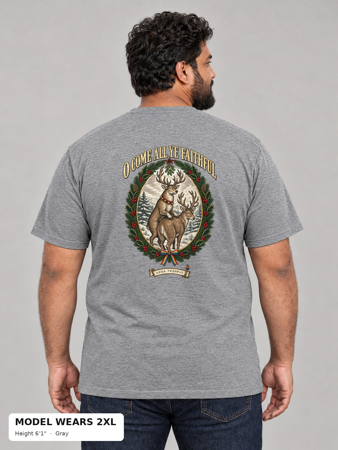 O Come All Ye Faithful Reindeer Tee in Gray on a plus-size model wearing size 2XL, 6'1" - Good Trouble Fashion