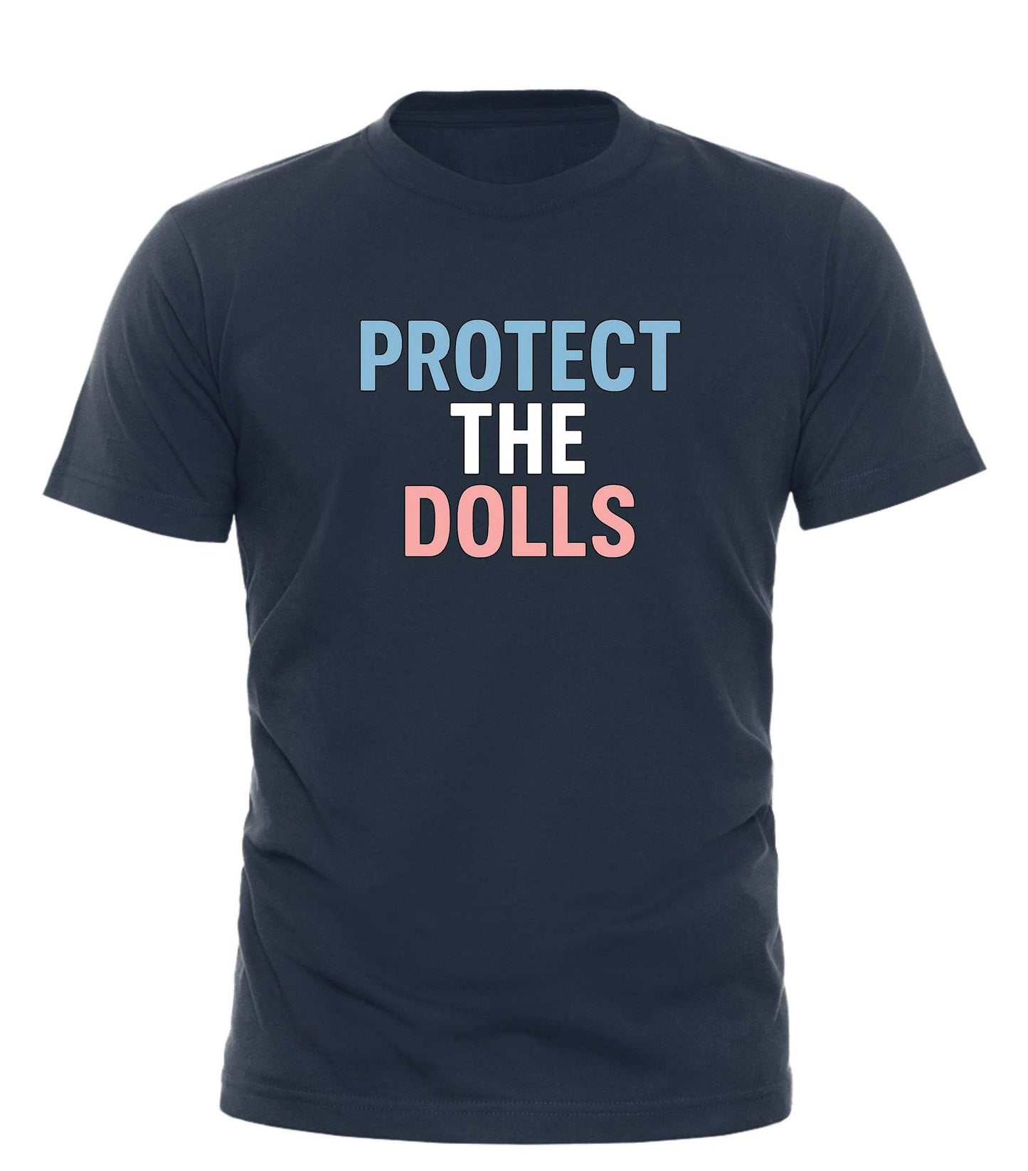 Protect The Dolls T-shirt - Stylish and Meaningful Apparel for Doll Lovers - Good Trouble Fashion