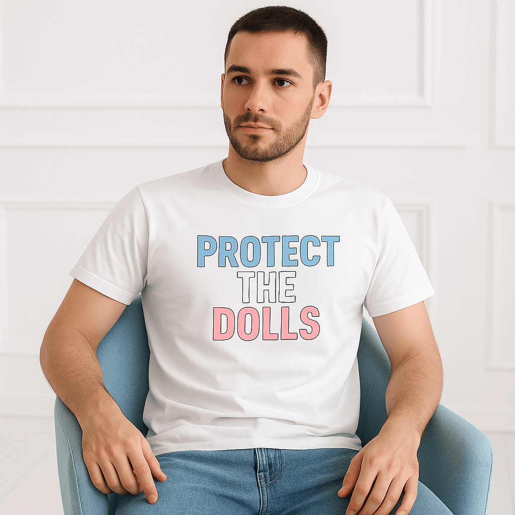 Protect The Dolls T-shirt - Stylish and Meaningful Apparel for Doll Lovers - Good Trouble Fashion