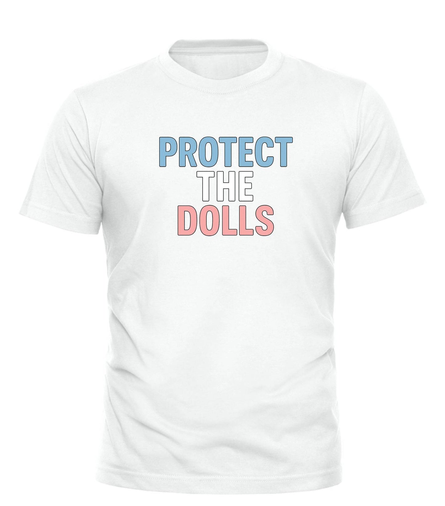 Protect The Dolls T-shirt - Stylish and Meaningful Apparel for Doll Lovers - Good Trouble Fashion