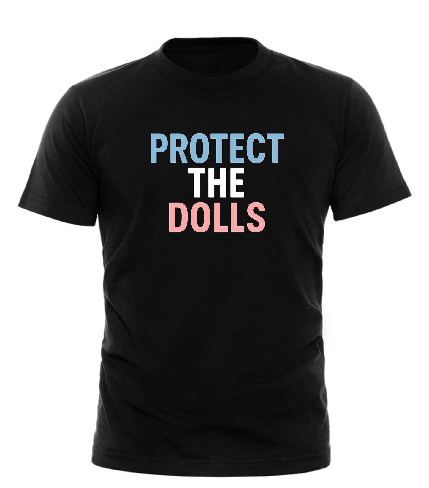 Protect The Dolls T-shirt - Stylish and Meaningful Apparel for Doll Lovers - Good Trouble Fashion